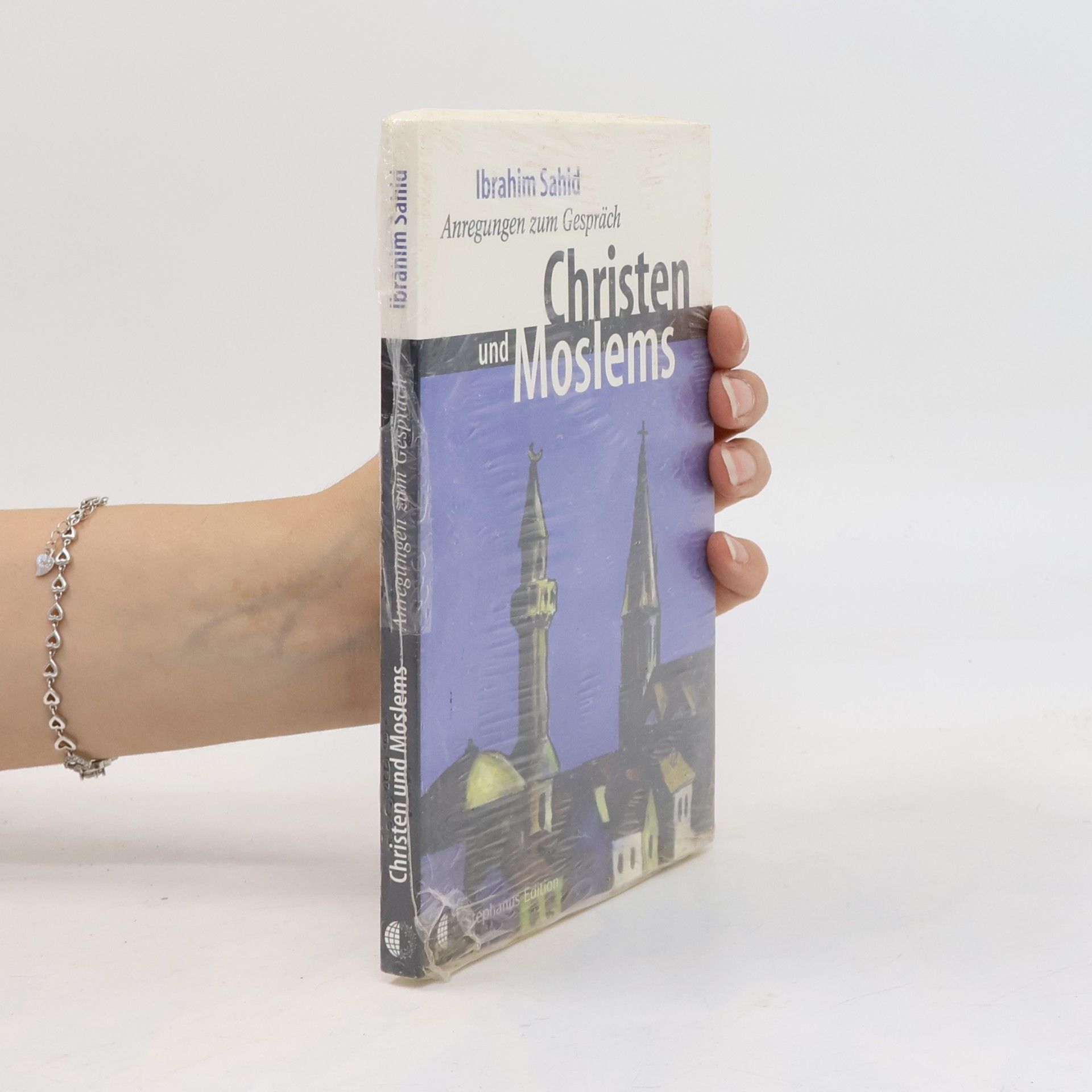 Ibrahim Sahid Christen und Moslems. Anregung zum Gespräch mit Moslems