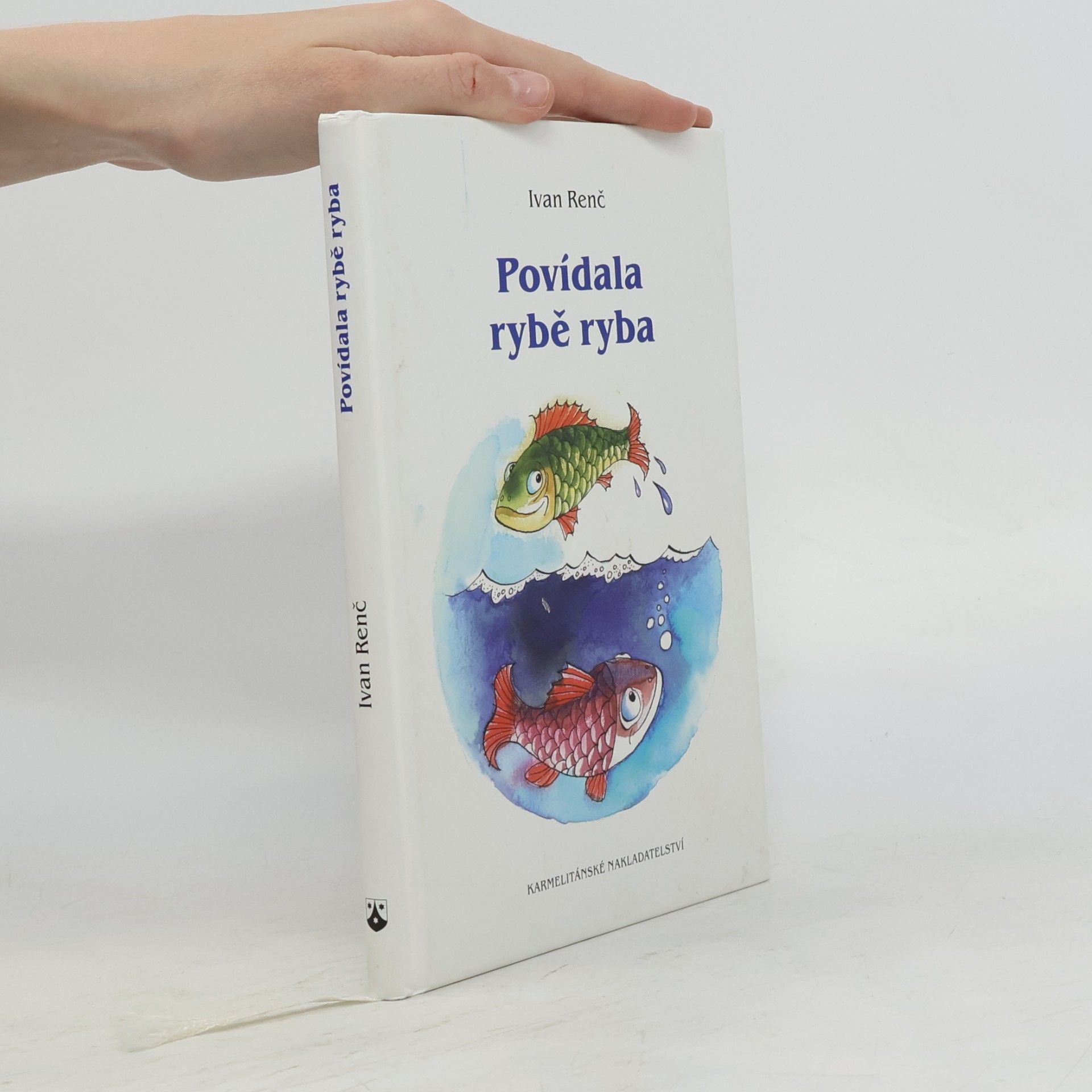 Ivan Renč Povídala rybě ryba