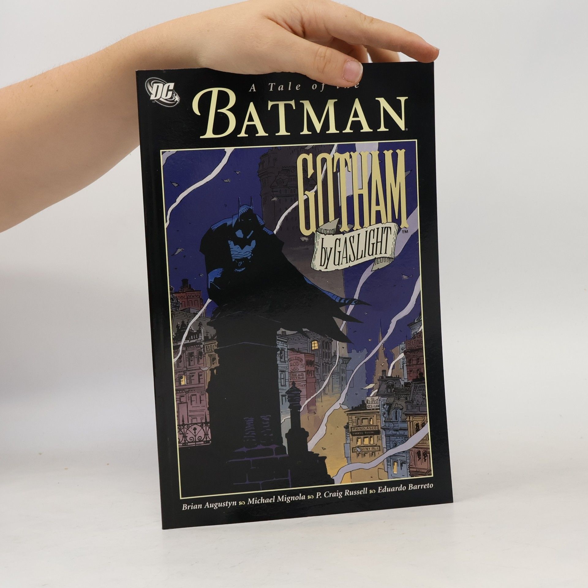 Brian Augustyn Batman: Gotham by Gaslight