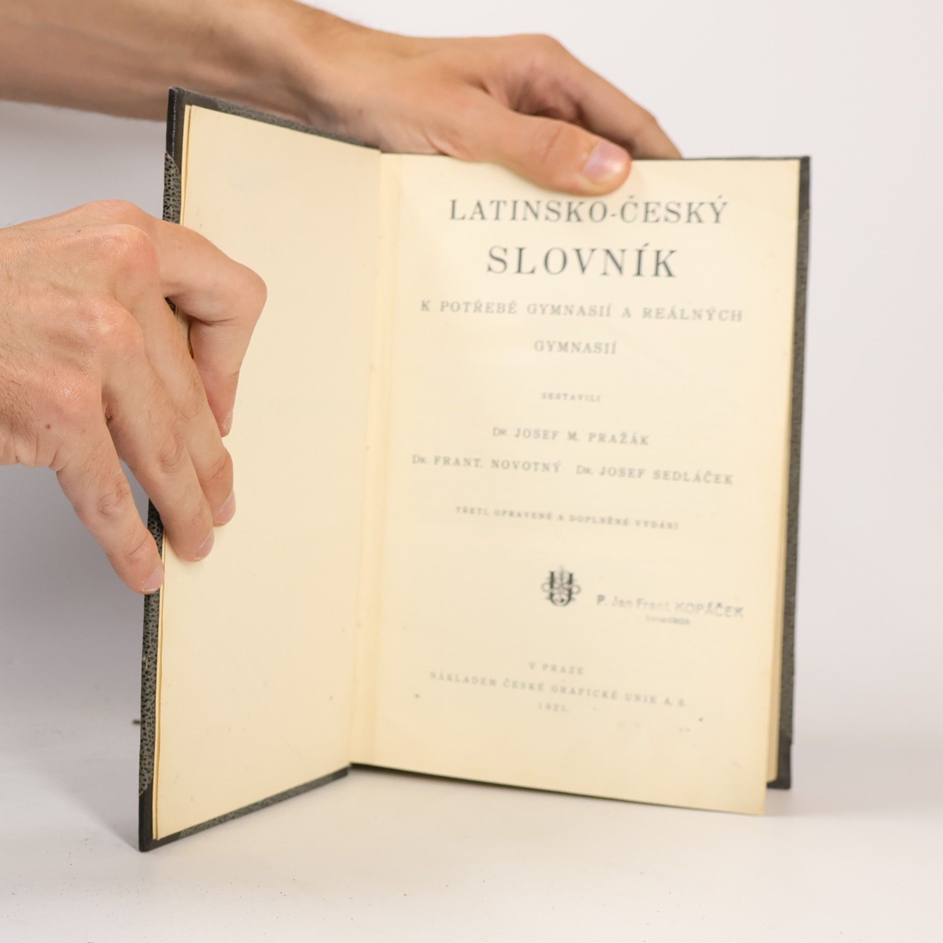 Josef Miroslav Pražák Latinsko-český slovník k potřebě gymnasií a reálných gymnasií
