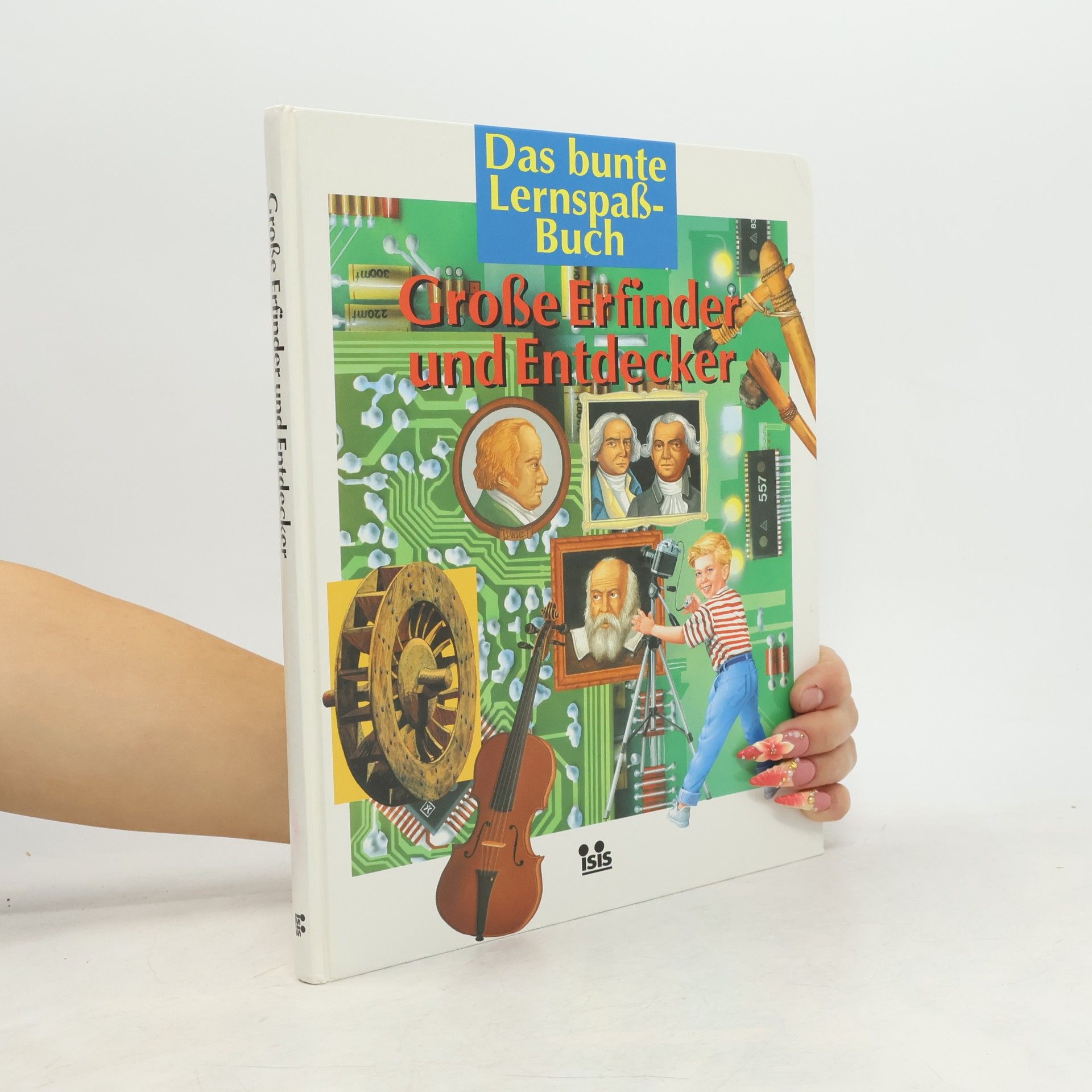 Auteurscollectief Das bunte Lernspaßbuch. Große Erfinder und Entdecker