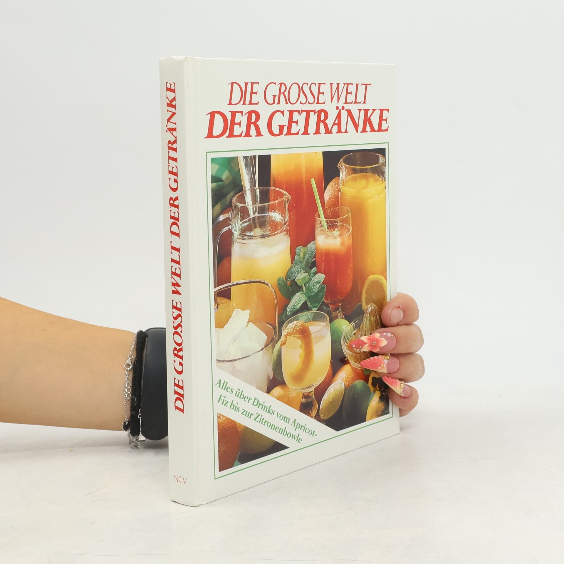 Kolektiv autorů Die große Welt der Getränke