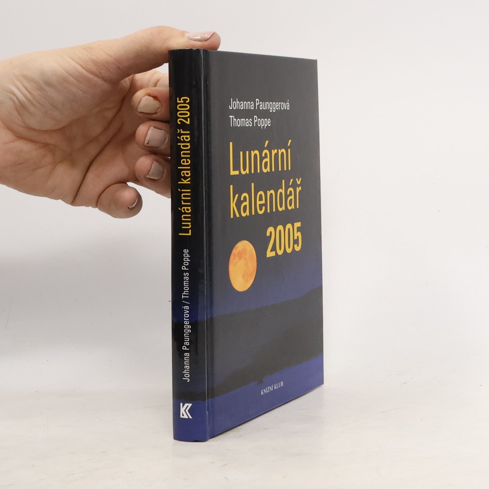 Johanna Paungger Lunární kalendář 2005