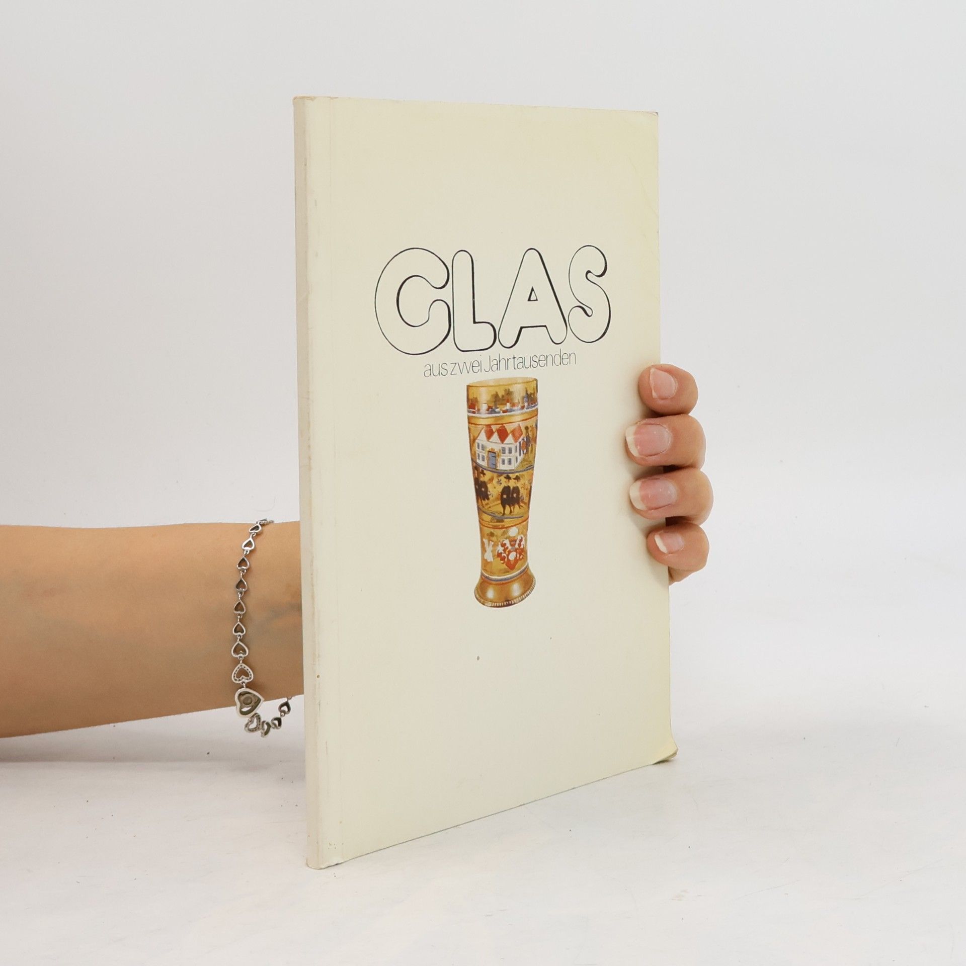 Various authors Glas aus zwei Jahrtausenden