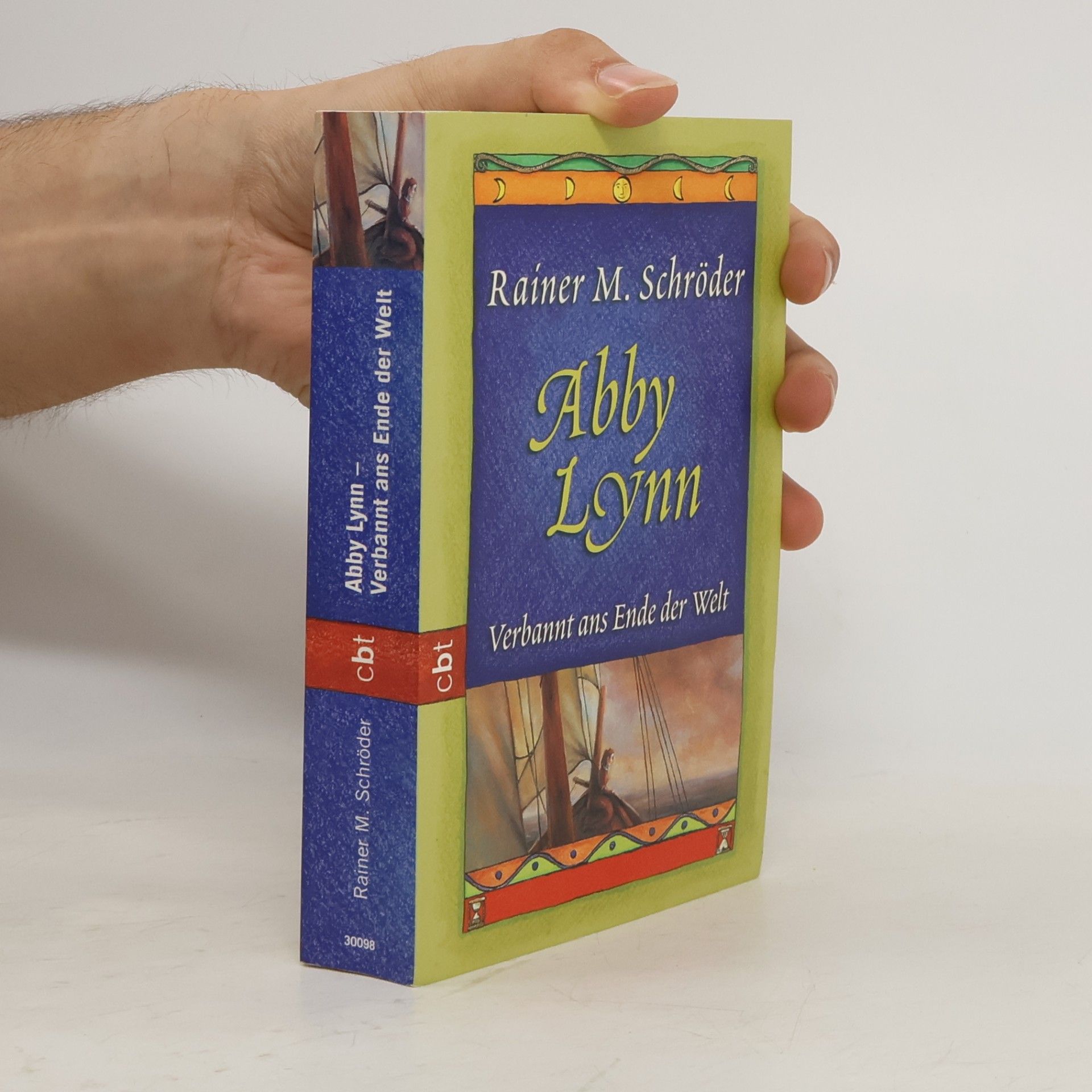 Rainer M. Schröder Abby Lynn. Verbannt als Ende der Welt