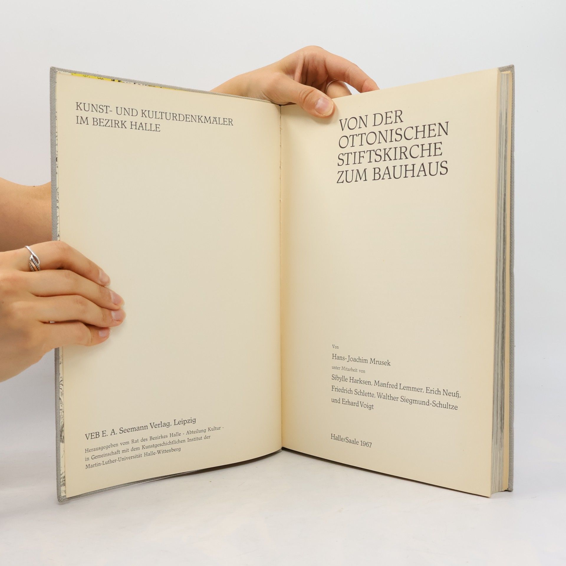 Hans Joachim Mrusek Von der ottonischen Stiftskirche zum Bauhaus