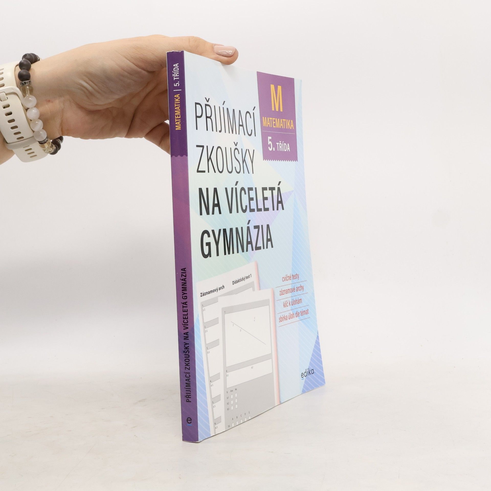 Stanislav Sedláček Přijímací zkoušky na víceletá gymnázia. Matematika 5. třída