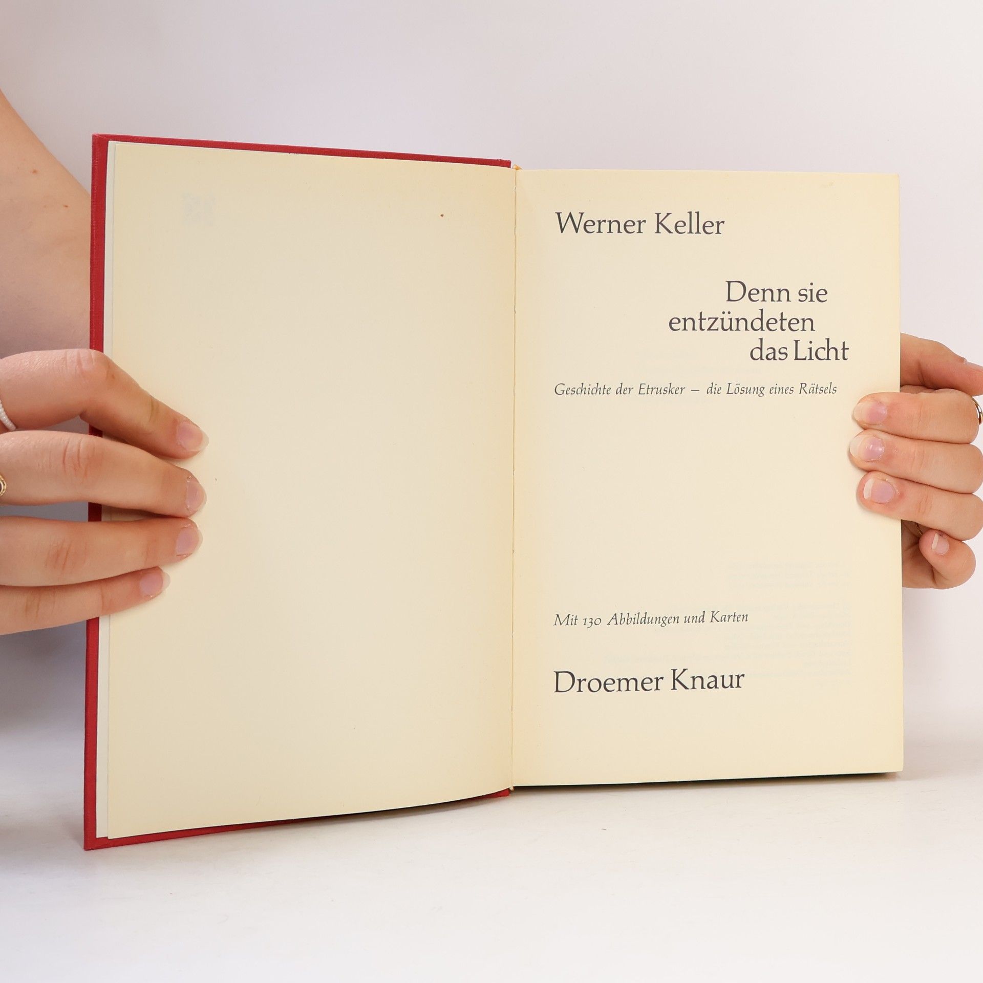 Werner Keller Denn sie entzündeten das Licht