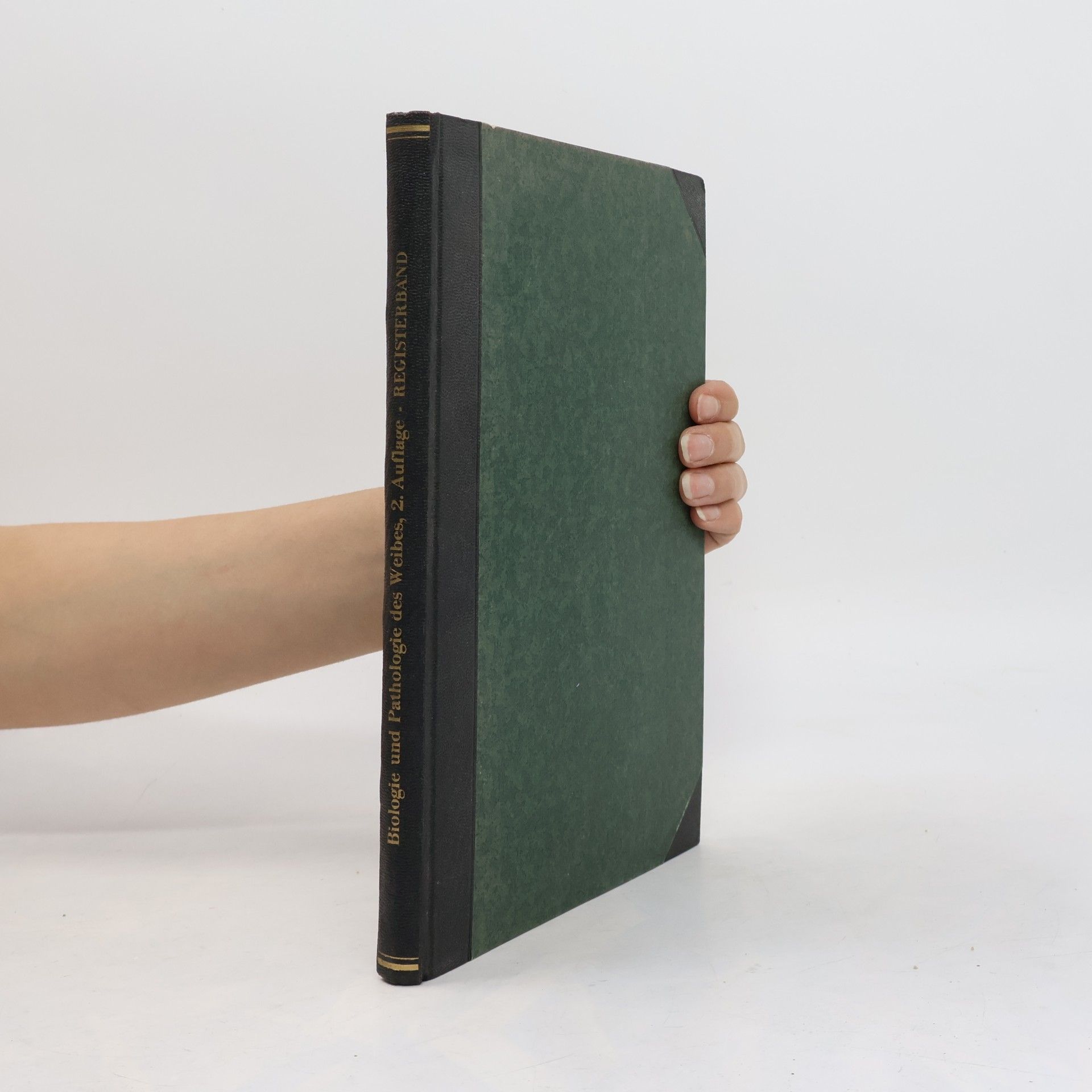 Biologie und Pathologie des Weibes