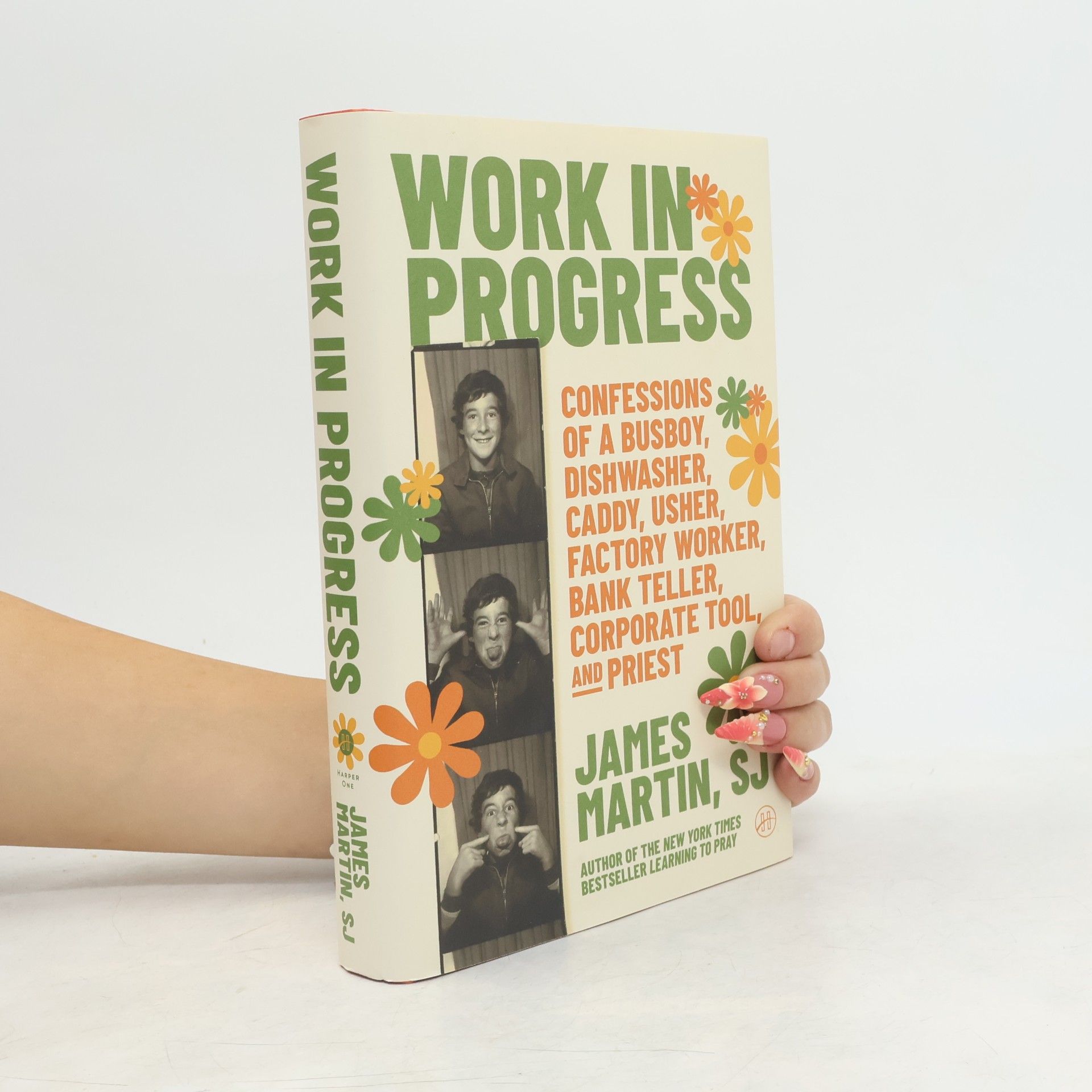Martin, James Work in Progress: Confessions of a busboy, dishwasher, caddy, usher, factory worker, bank teller, corporate tool, and priest – A Funny, Wise, and Inspiring Spiritual Memoir