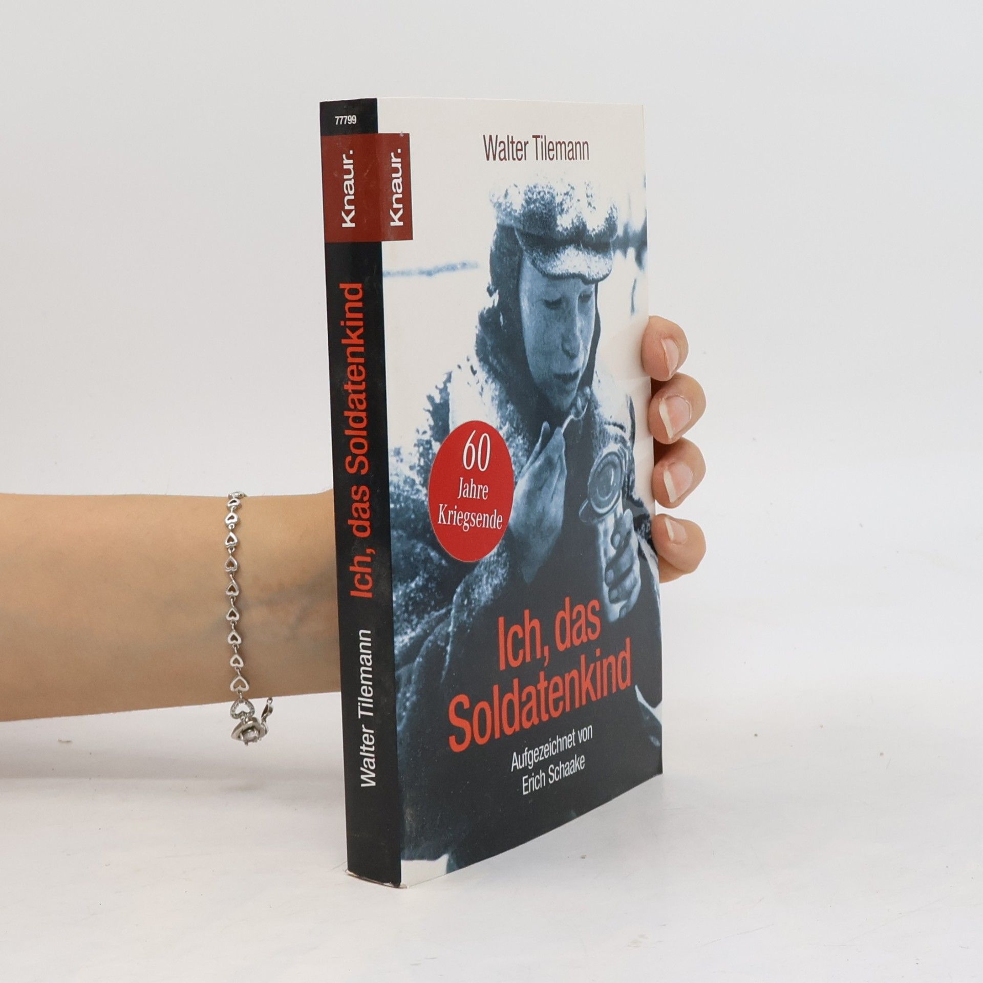 Walter Tilemann Ich, das Soldatenkind