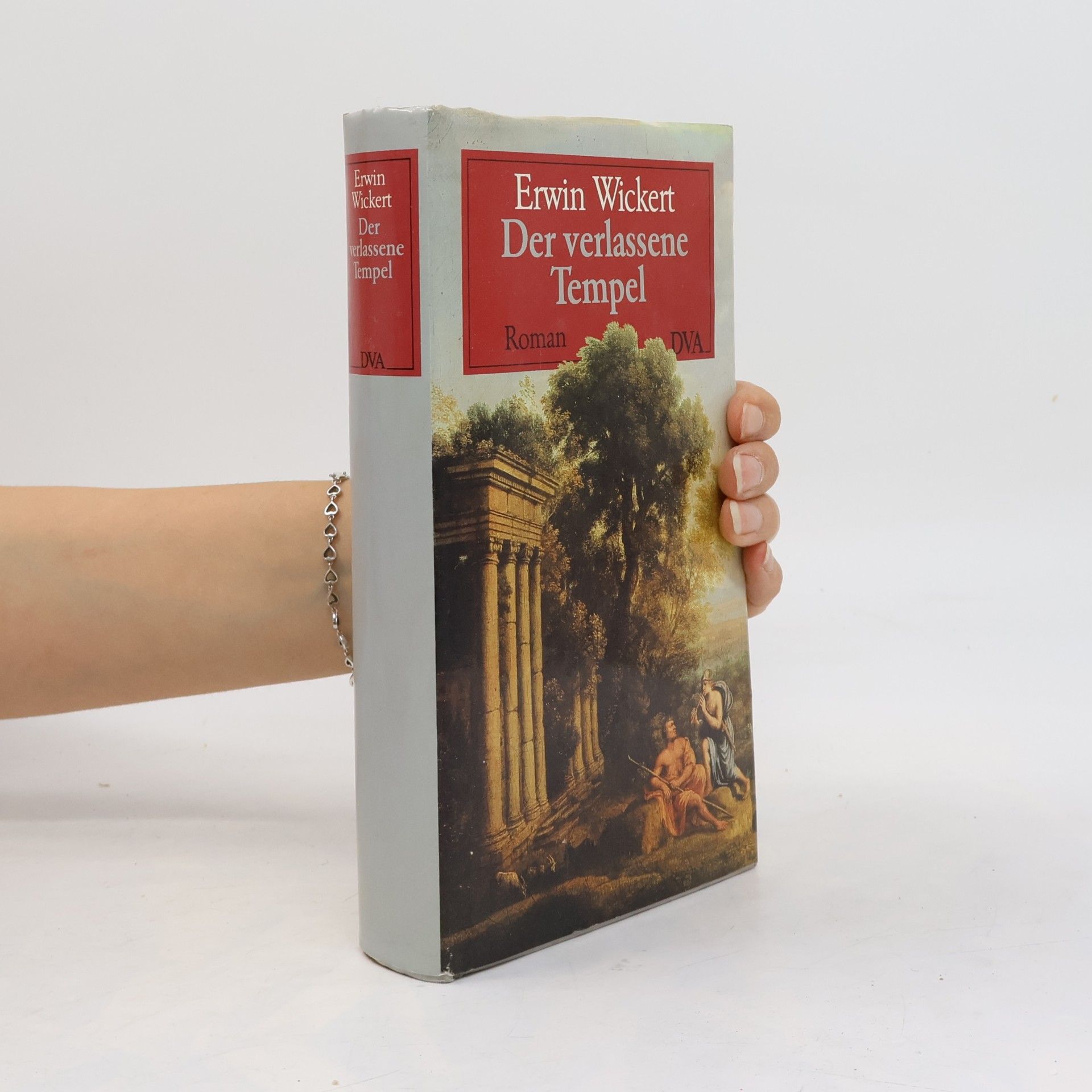 Erwin Wickert Der verlassene Tempel