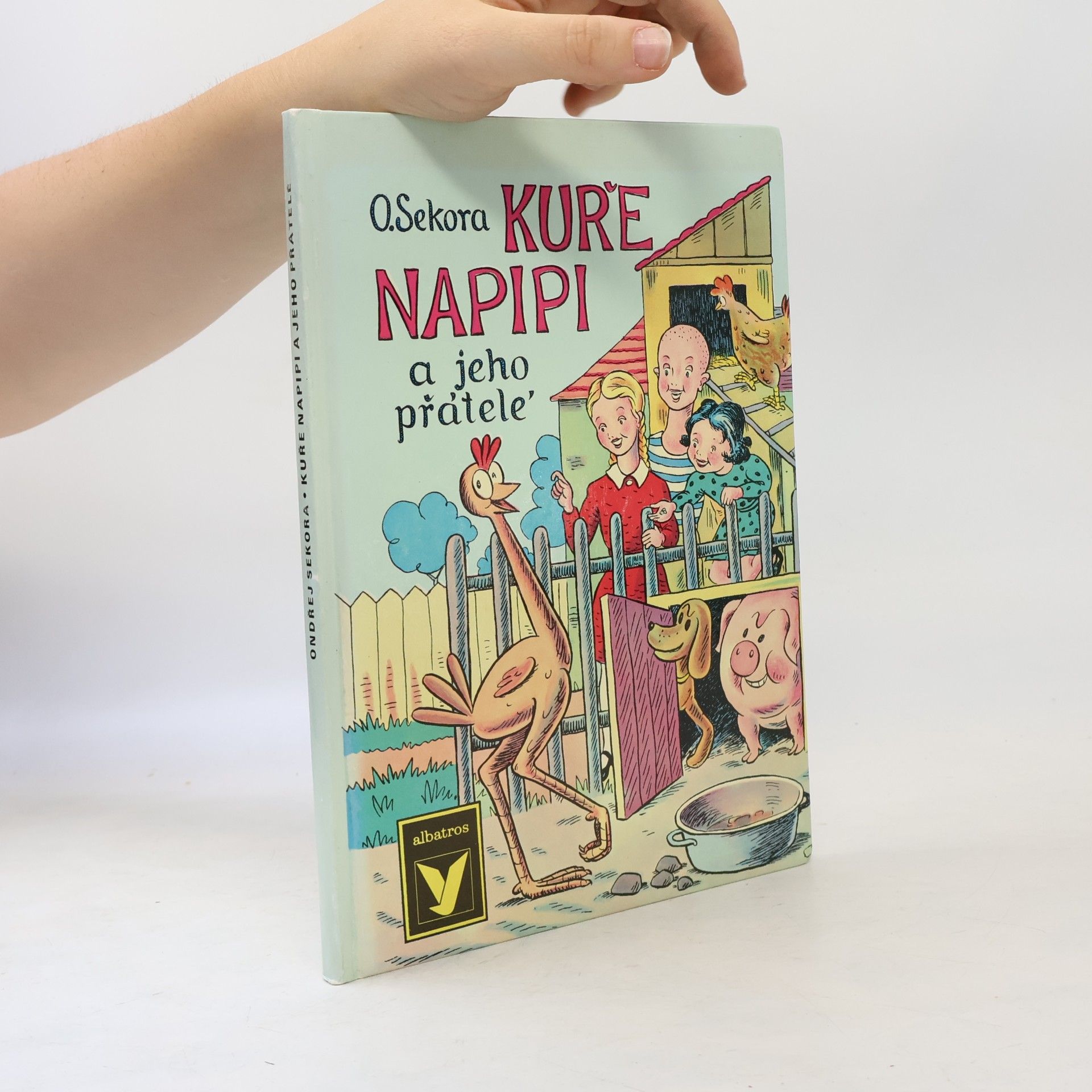 Ondřej J. Sekora Kuře Napipi a jeho přátelé
