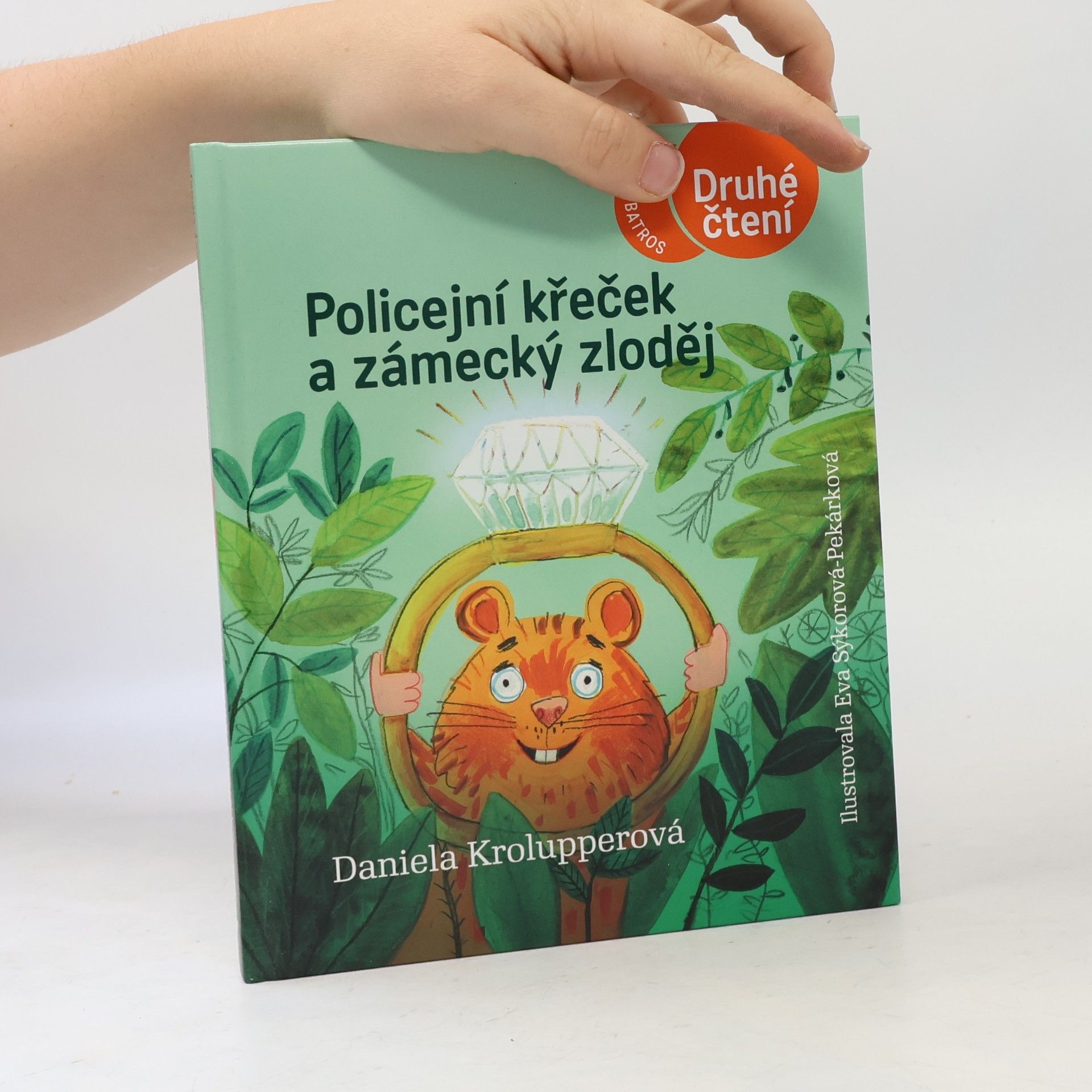 Daniela Krolupperová Policejní křeček a zámecký zloděj