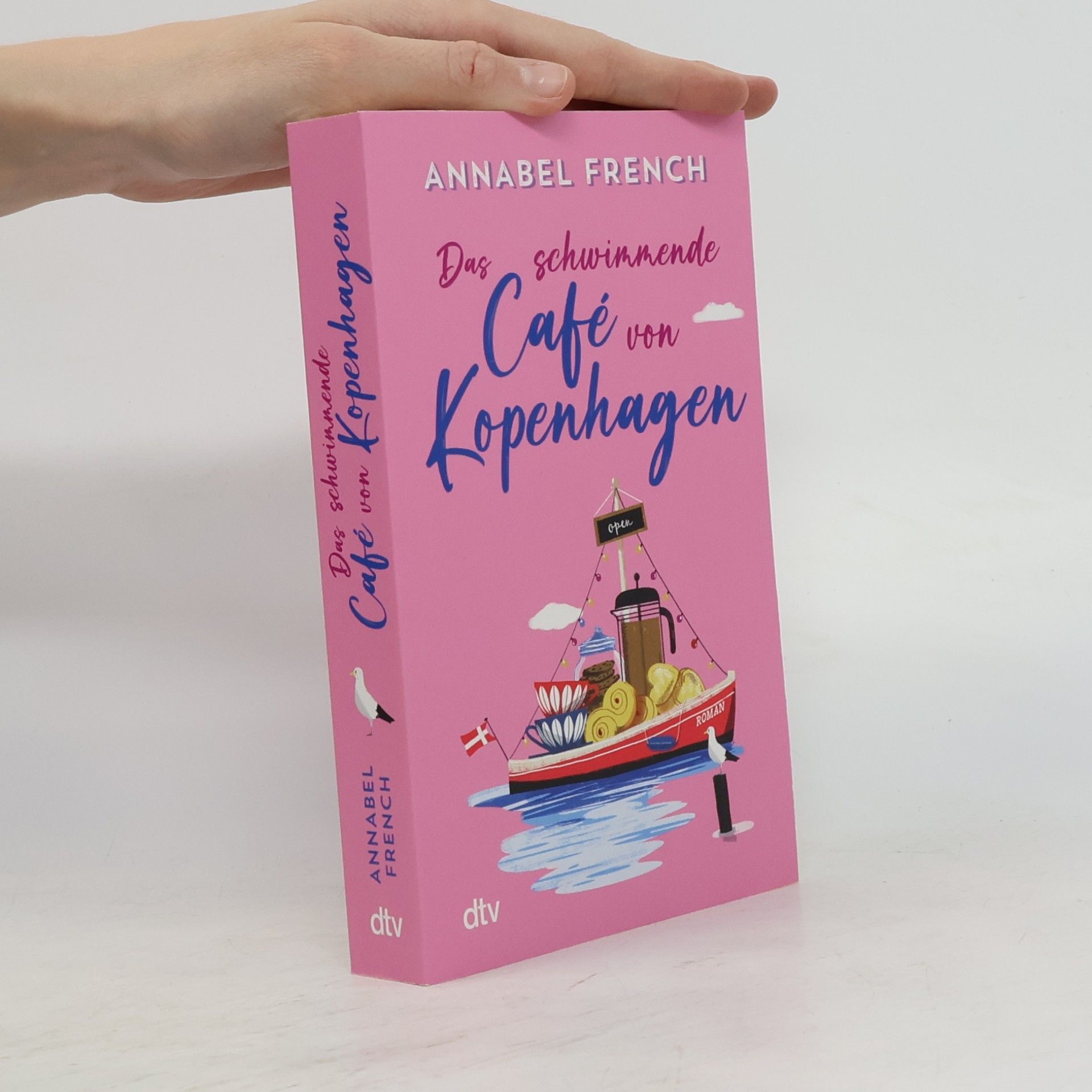 Annabel French Das schwimmende Café von Kopenhagen: Roman | Voller Romantik, Flair und Genussmomenten (Love and the City, Band 3)