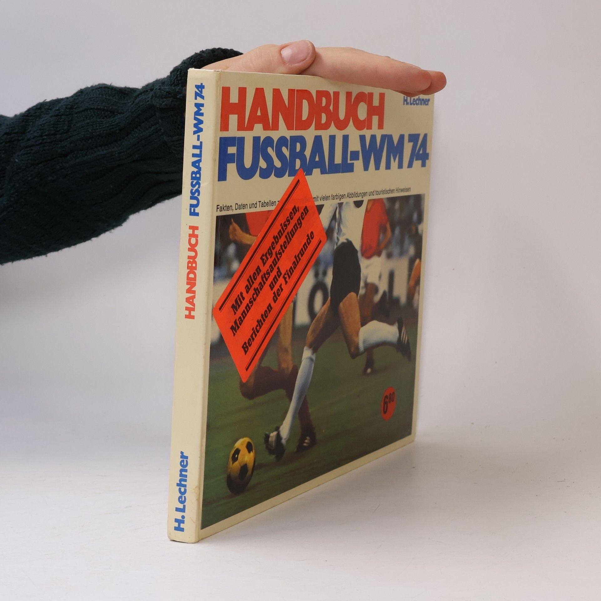 Heribert Lechner Handbuch Fussball-WM 74
