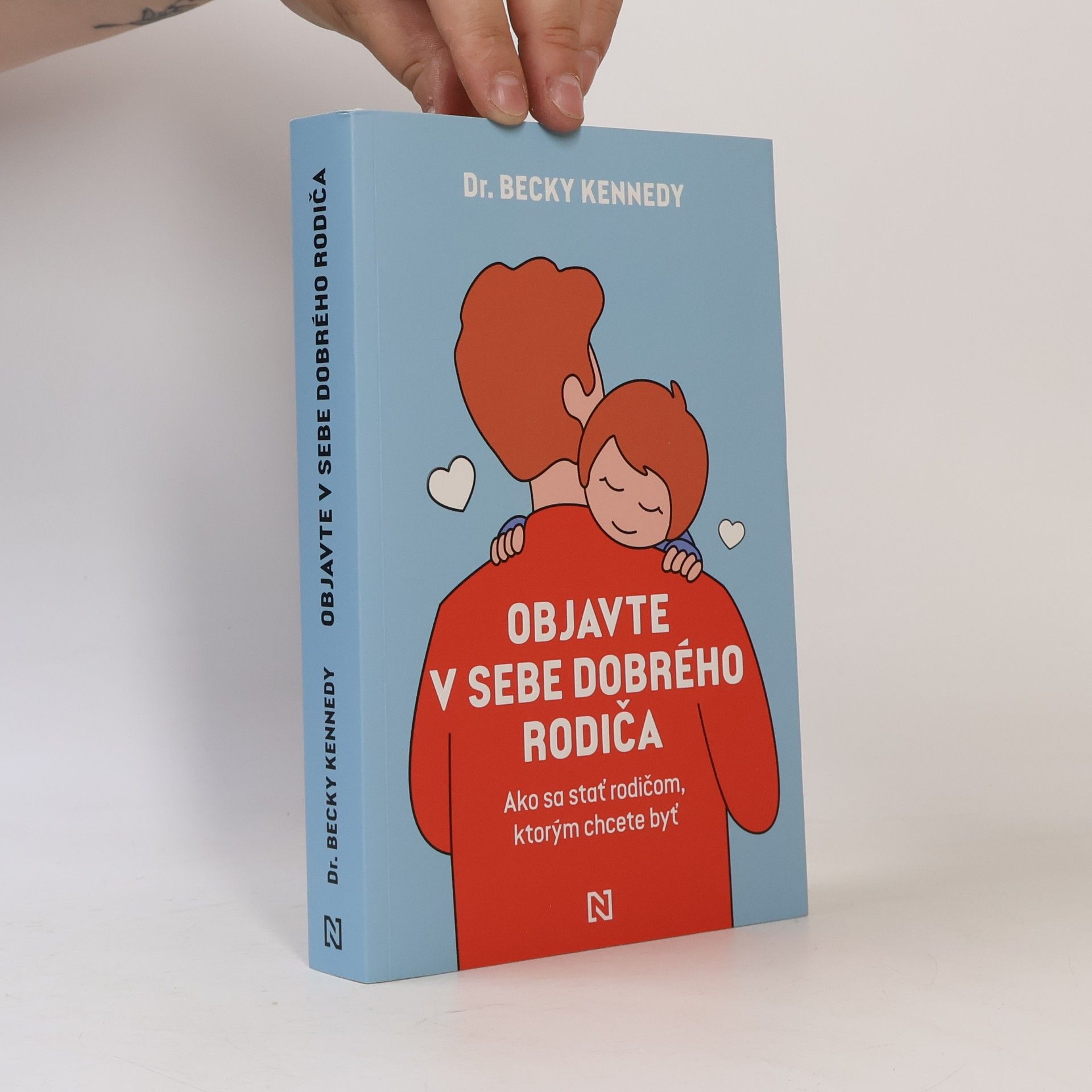 Rebecca Kennedy Objavte v sebe dobrého rodiča