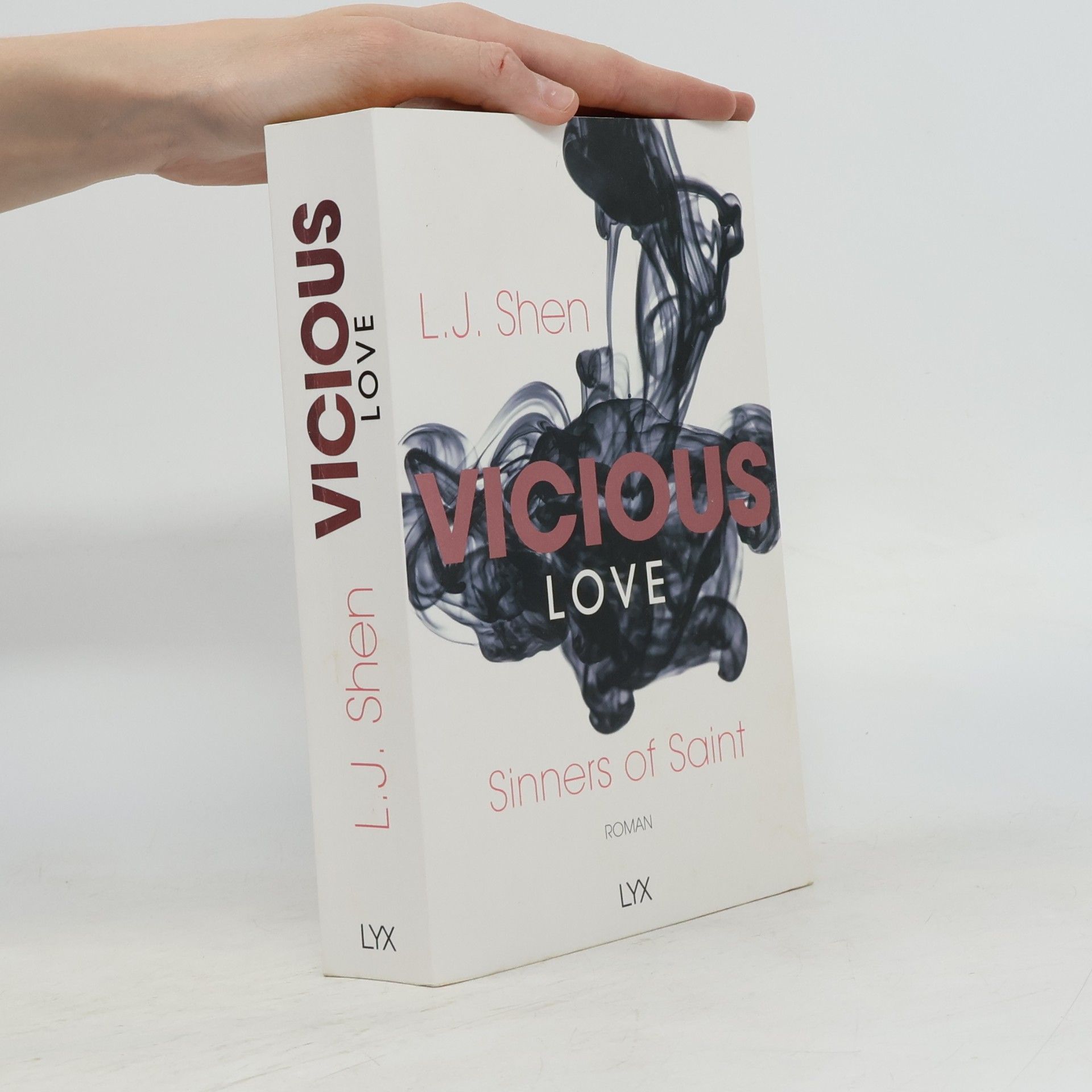 L. J.  Shen Vicious Love. Twisted Love. Scandal Love. Broken Love