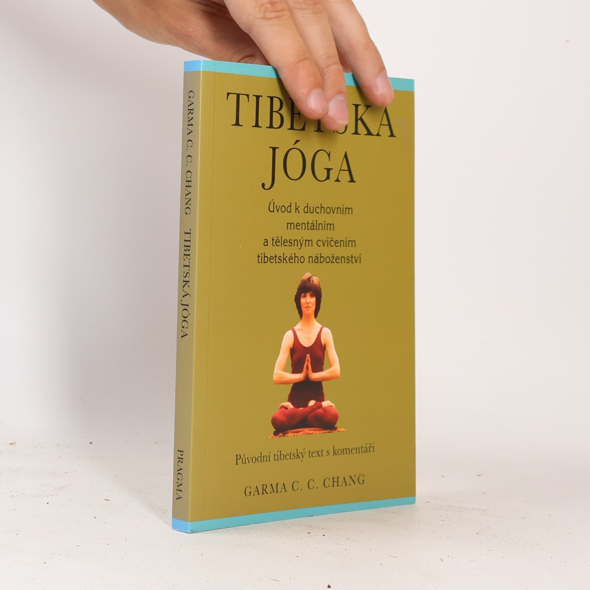 Chenji Zhang Tibetská jóga. Původní tibetský text s komentáři