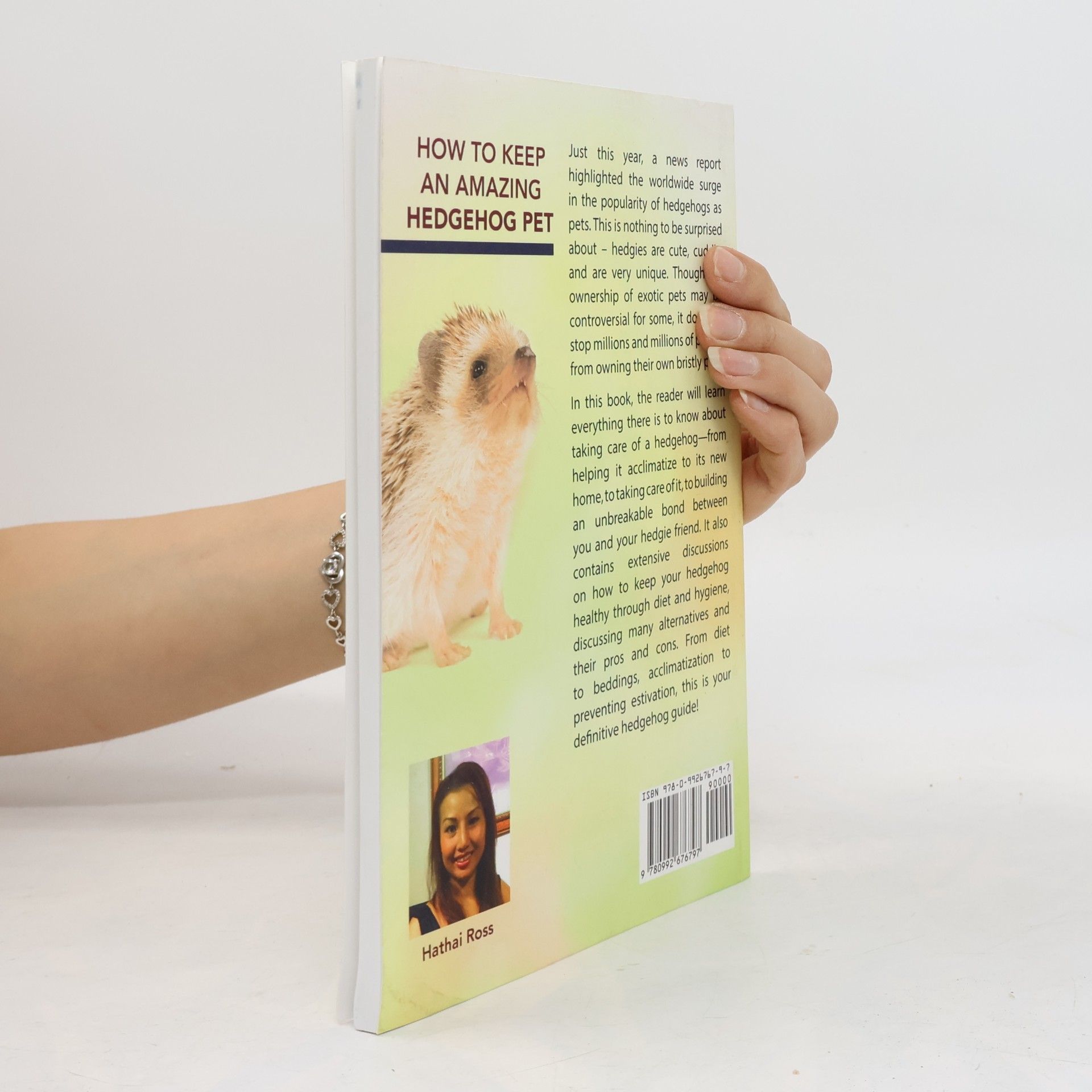 Hathai Ross How To Keep An Amazing Hedgehog Pet. Featuring 'The African Pygmy Hedgehog' !!