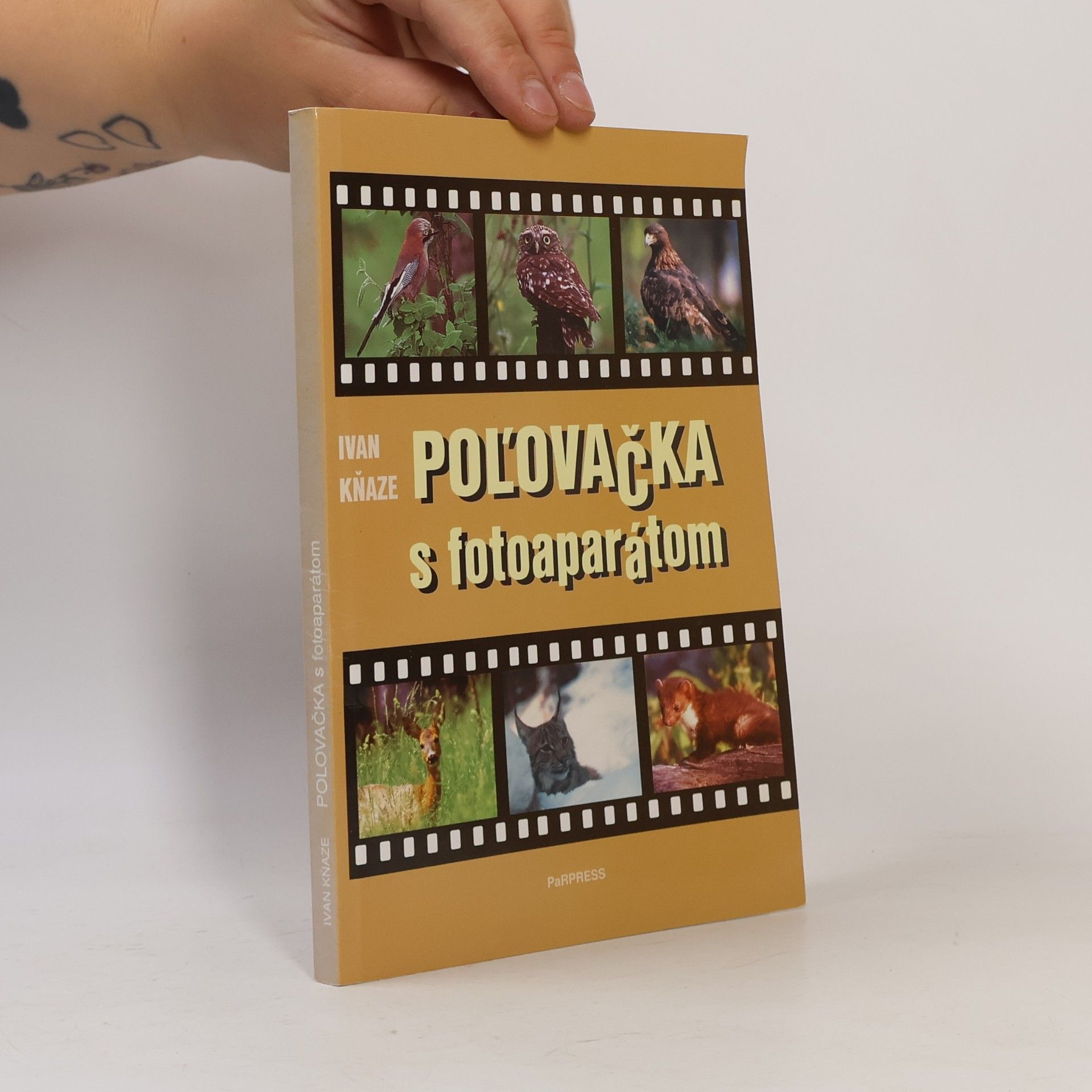 Ivan Kňaze Poľovačka s fotoaparátom