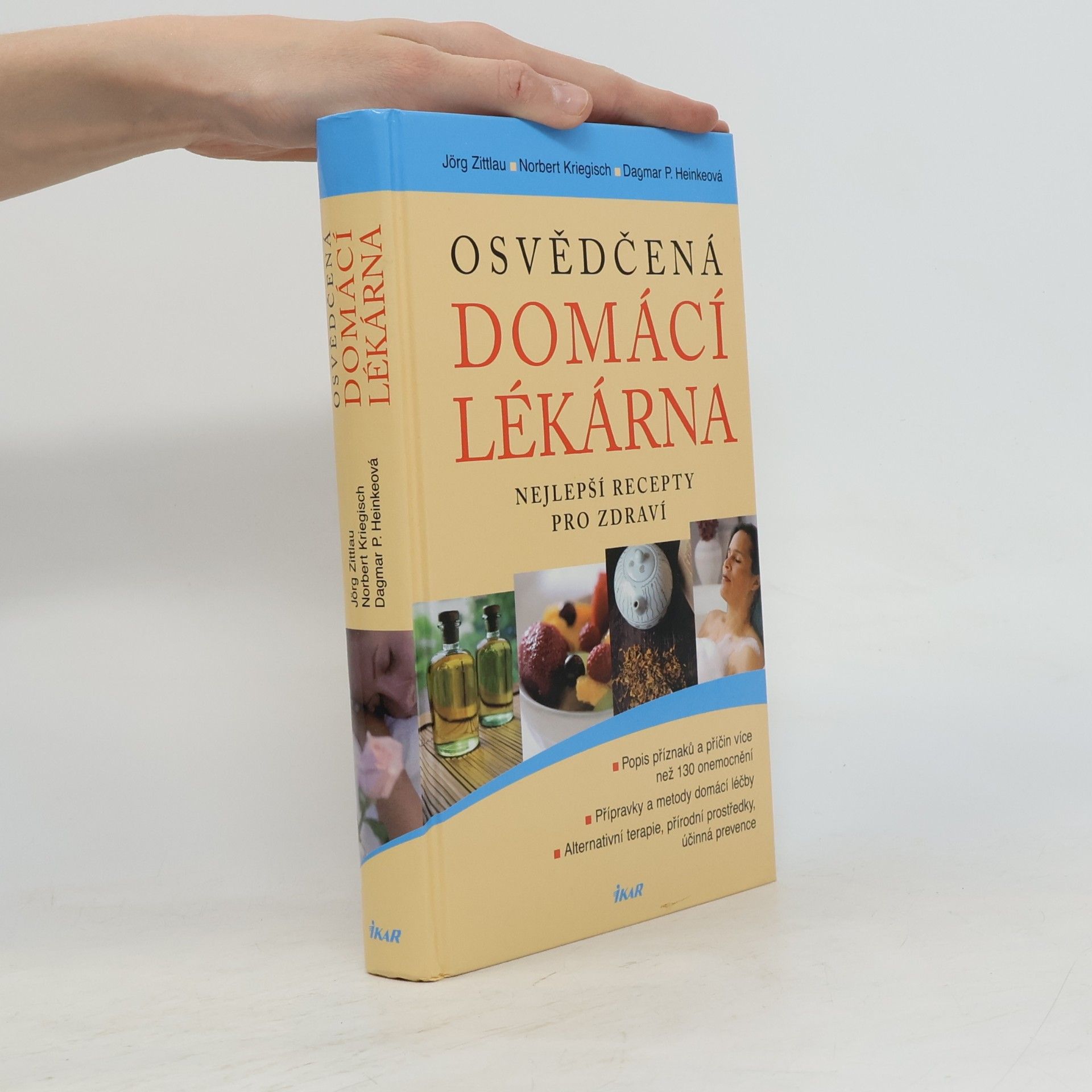 Jorg Zittlau Osvědčená domácí lékárna : nejlepší recepty pro zdraví