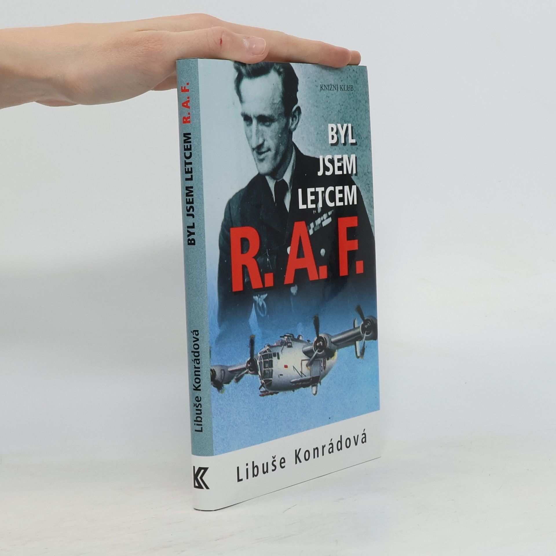Libuše Konrádová Byl jsem letcem R.A.F.
