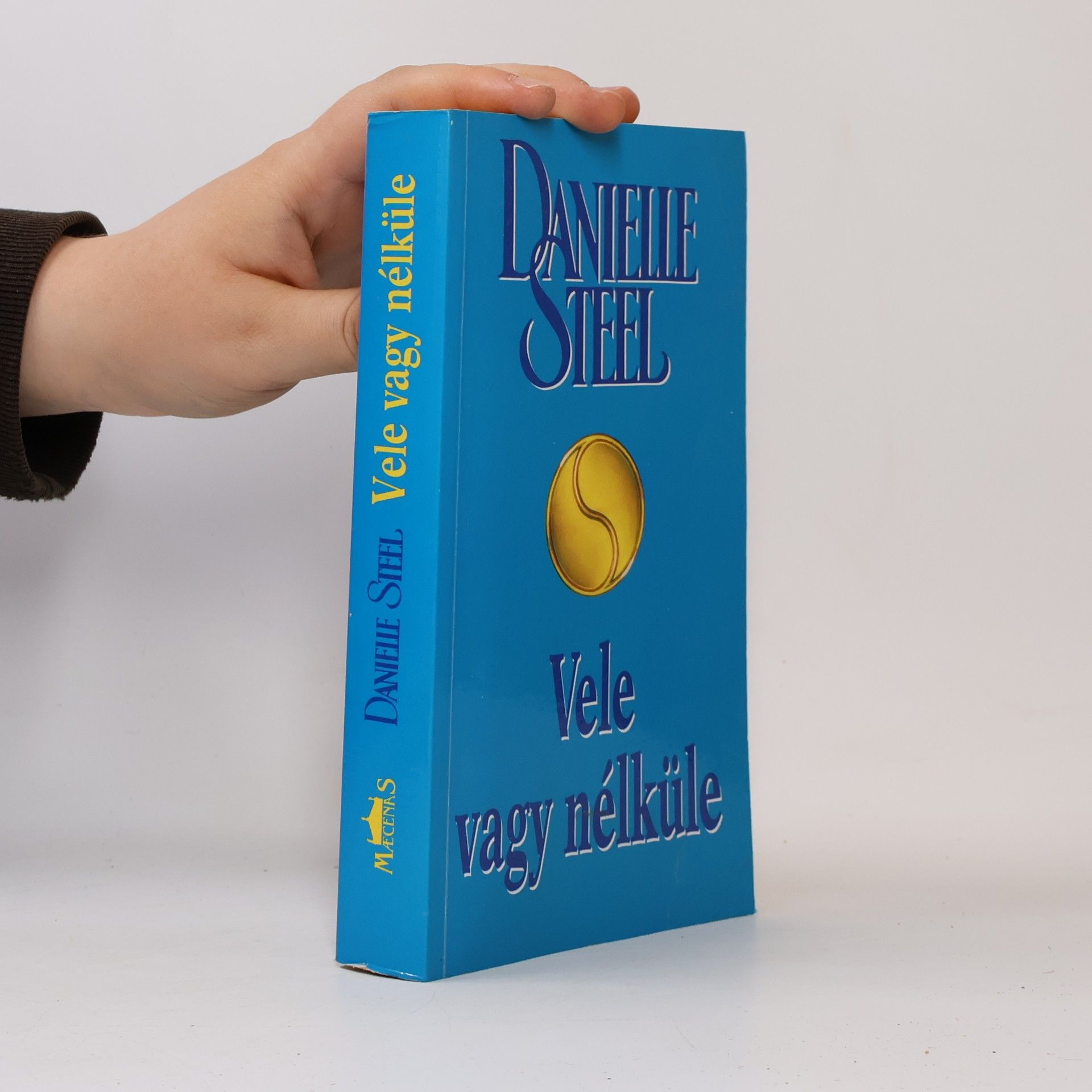 Danielle Steel Vele vagy nélküle