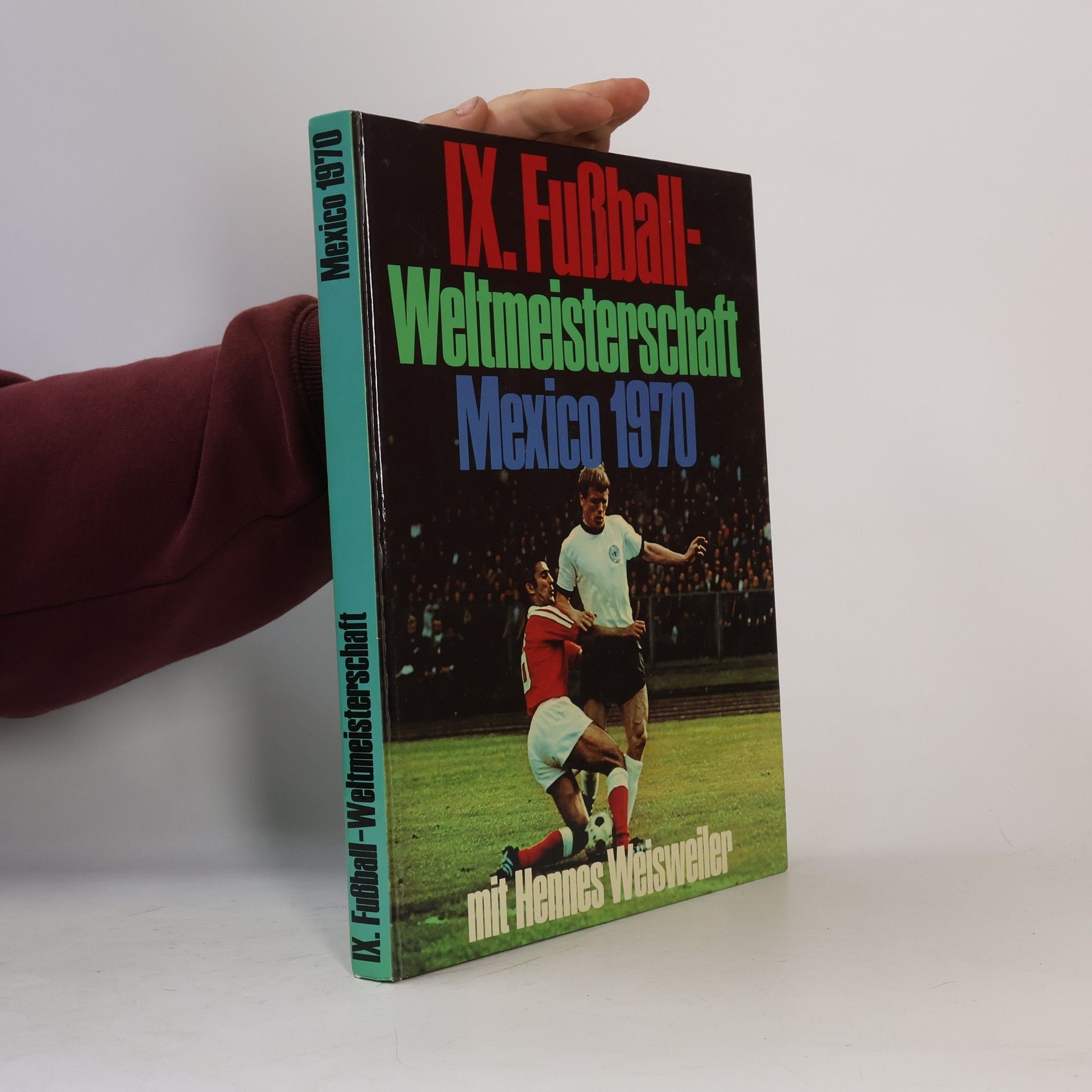 Various authors IX. Fußball-Weltmeisterschaft Mexico 1970