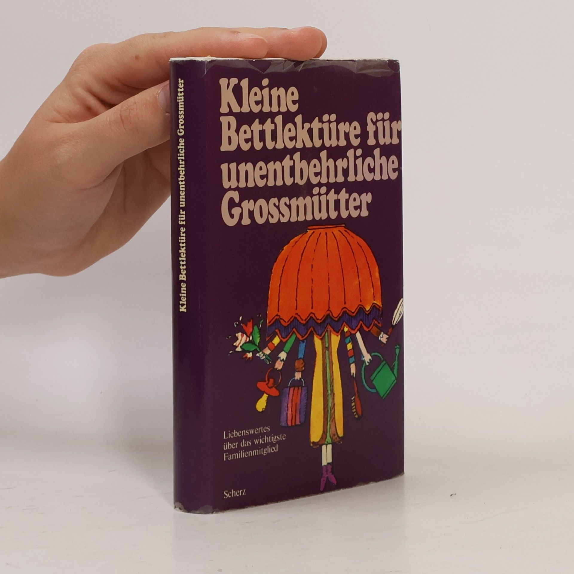 Autorenkollektiv Kleine Bettlektüre für unentbehrliche Grossmütter