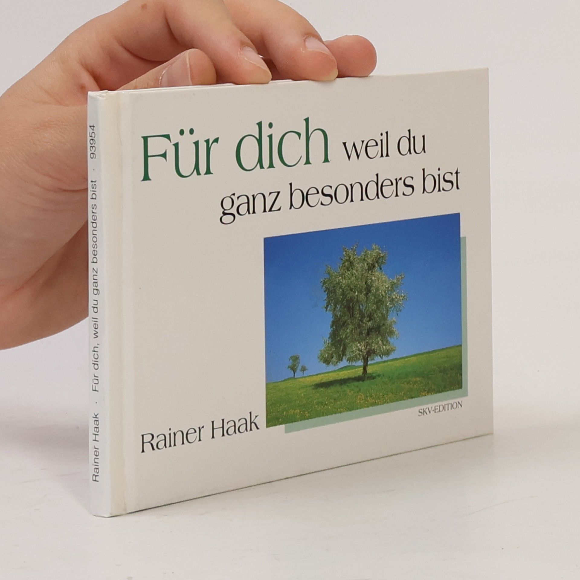 Rainer Haak Für dich weil du ganz besonders bist