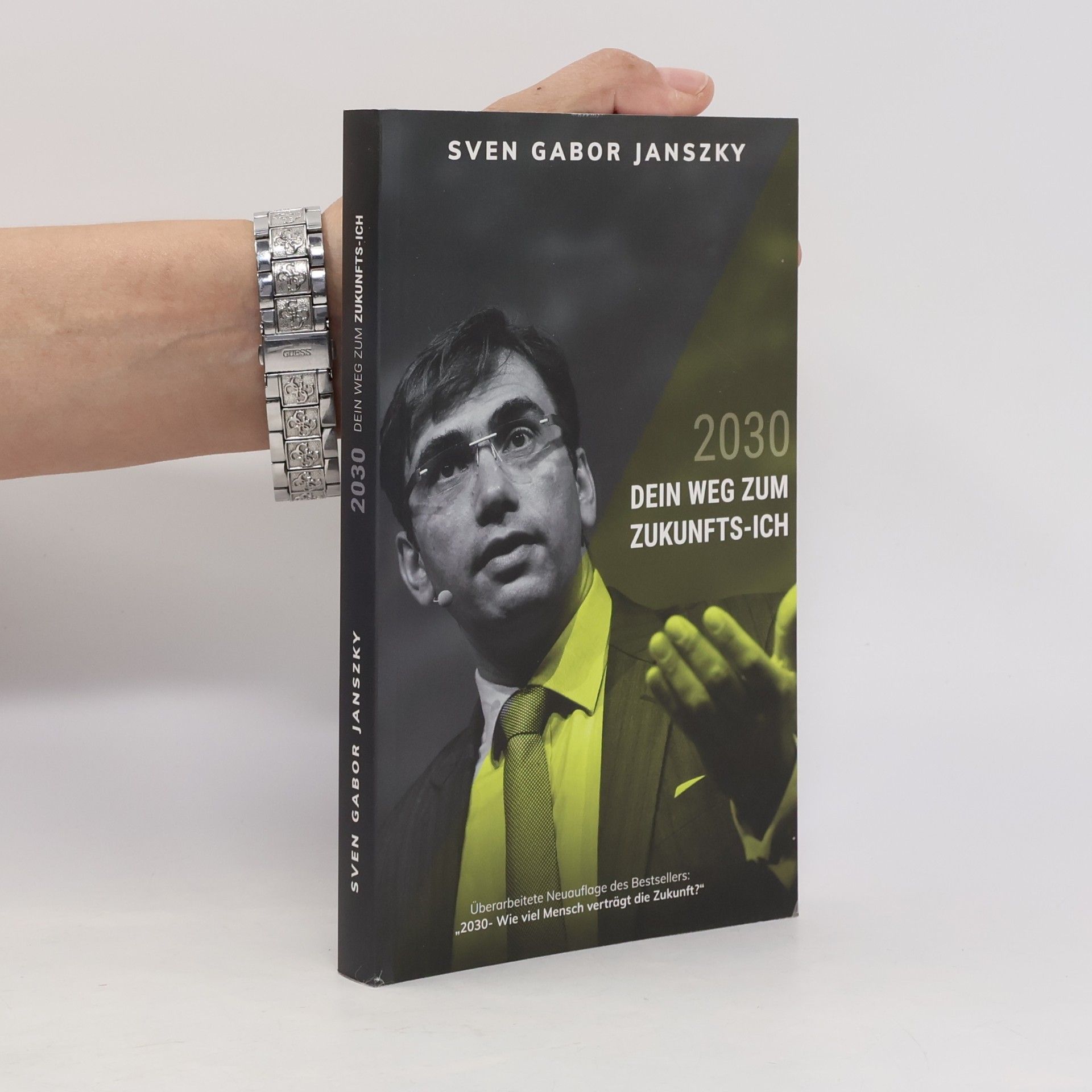 Sven Gábor Jánszky 2030 Dein Weg zum Zukunfts-ICH