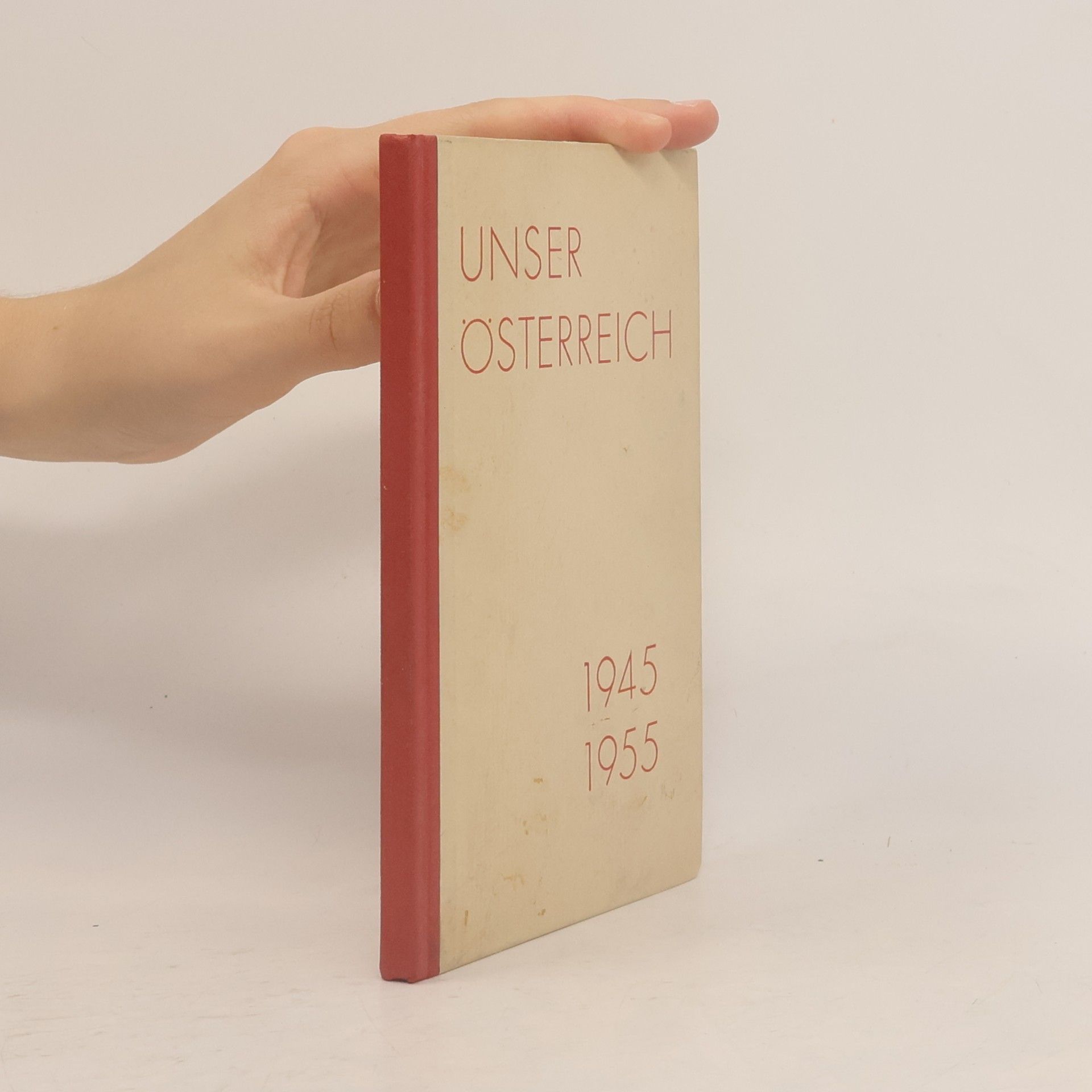 Autorenkollektiv Unser Österreich 1945-1955