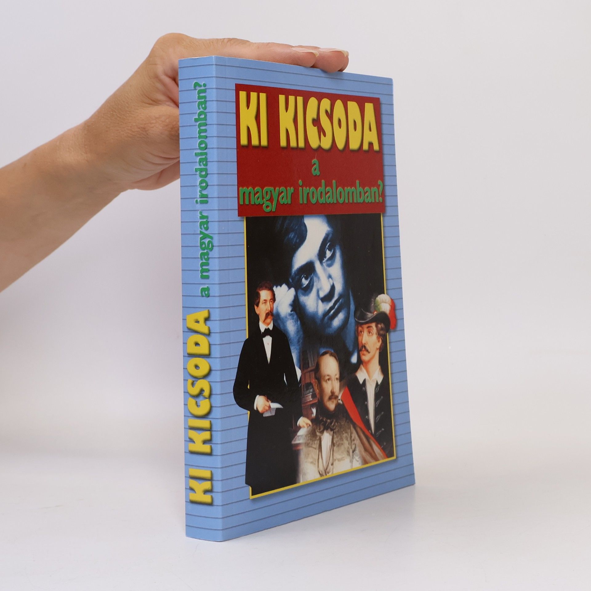 Ki kicsoda a magyar irodalomban? (1000-től 2000-ig)