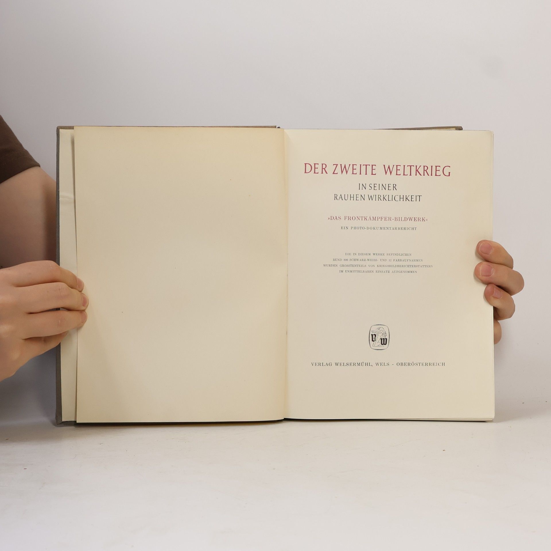Autorenkollektiv Der zweite Weltkrieg in seiner rauhen Wirklichkeit