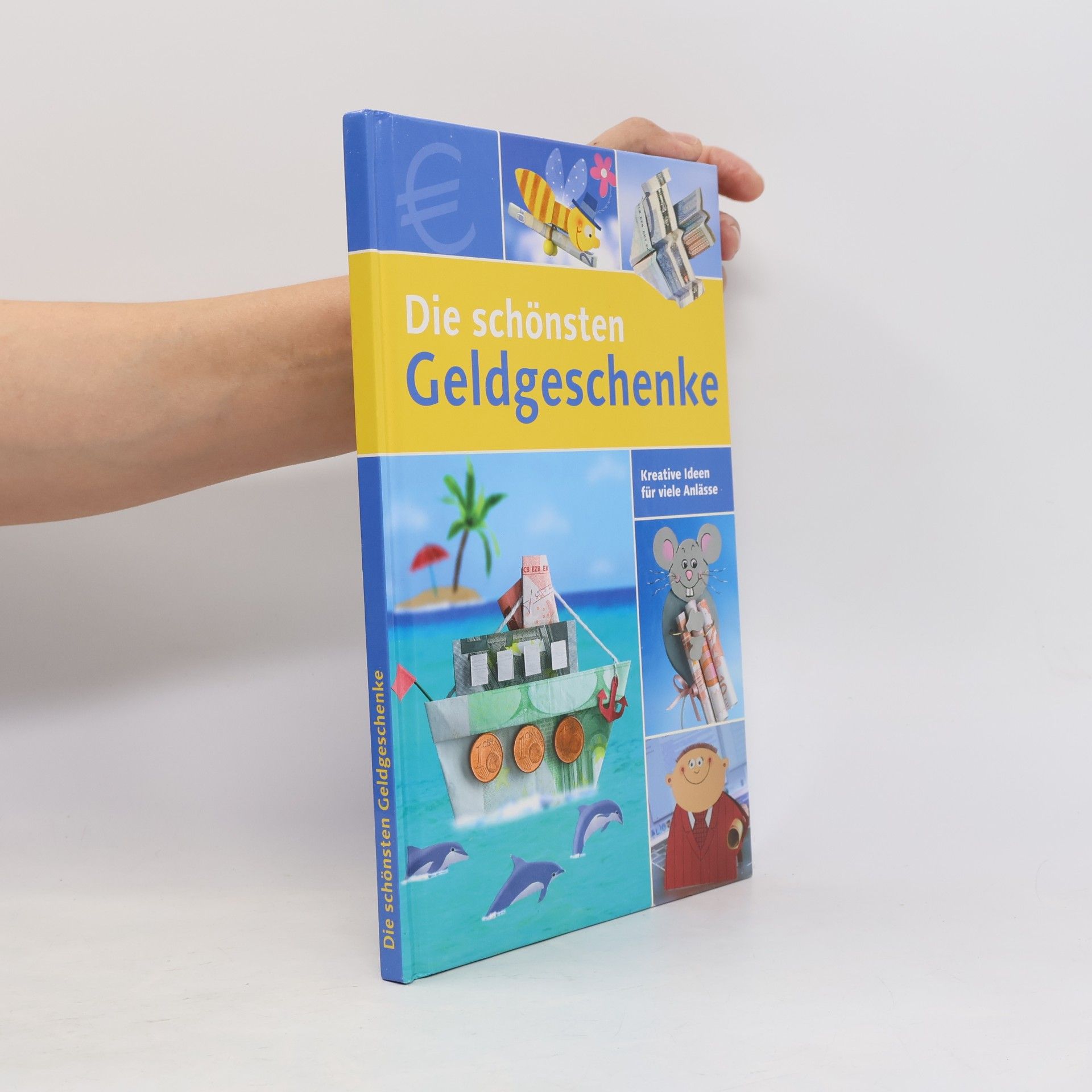 Autorenkollektiv Die schönsten Geldgeschenke