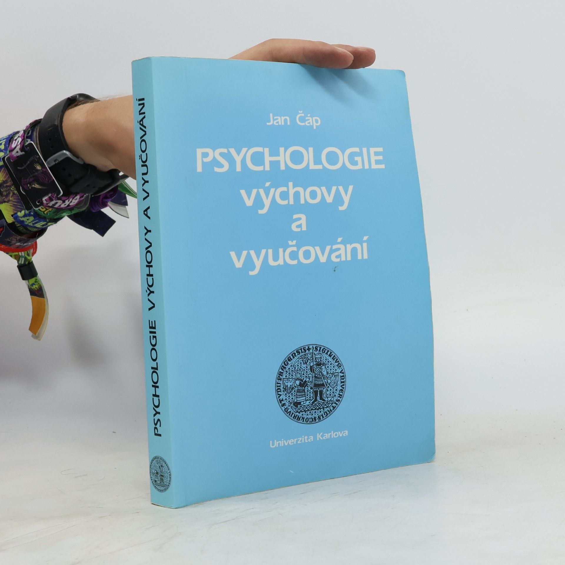 Jan Čáp Psychologie výchovy a vyučování