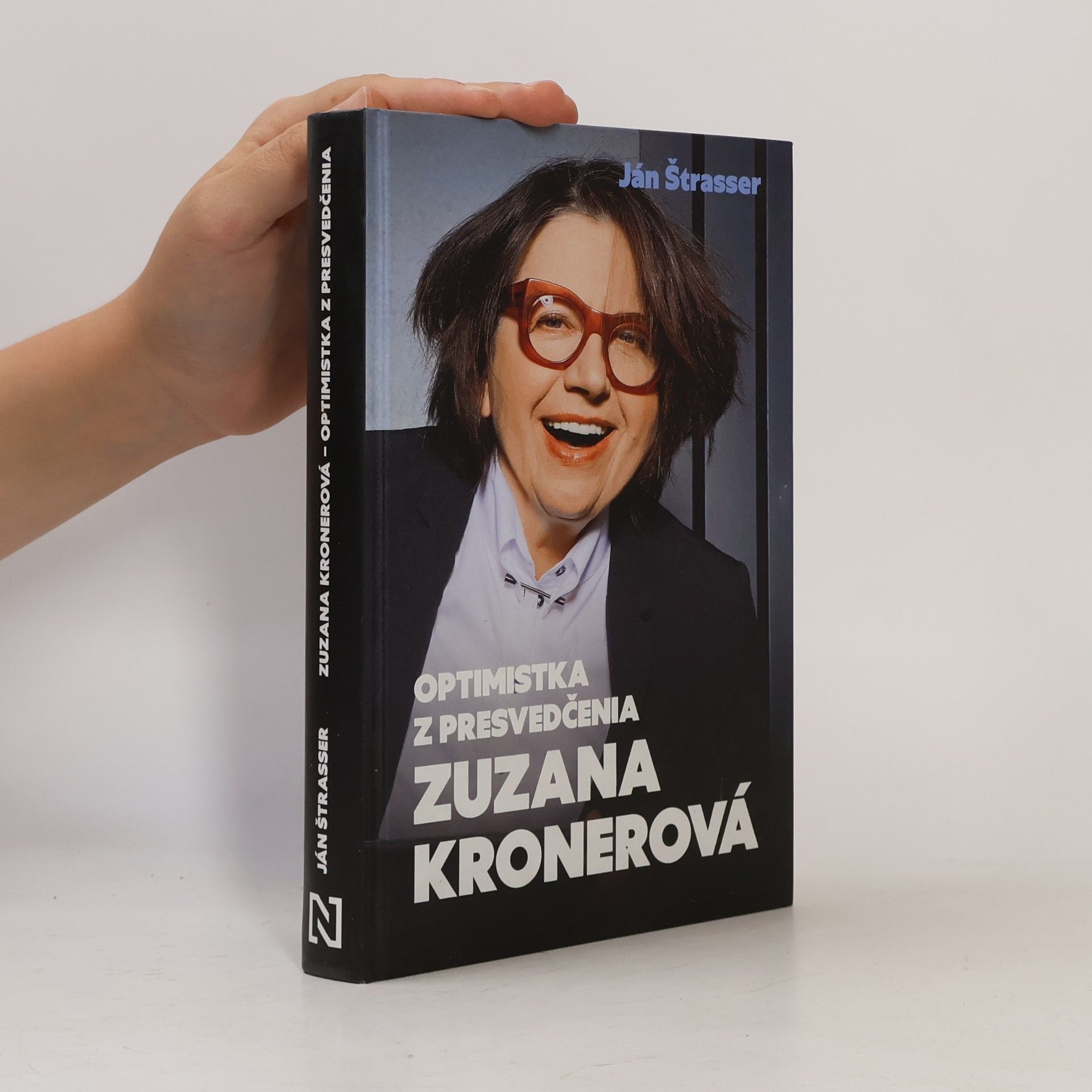 Ján Štrasser Optimistka z presvedčenia Zuzana Kronerová