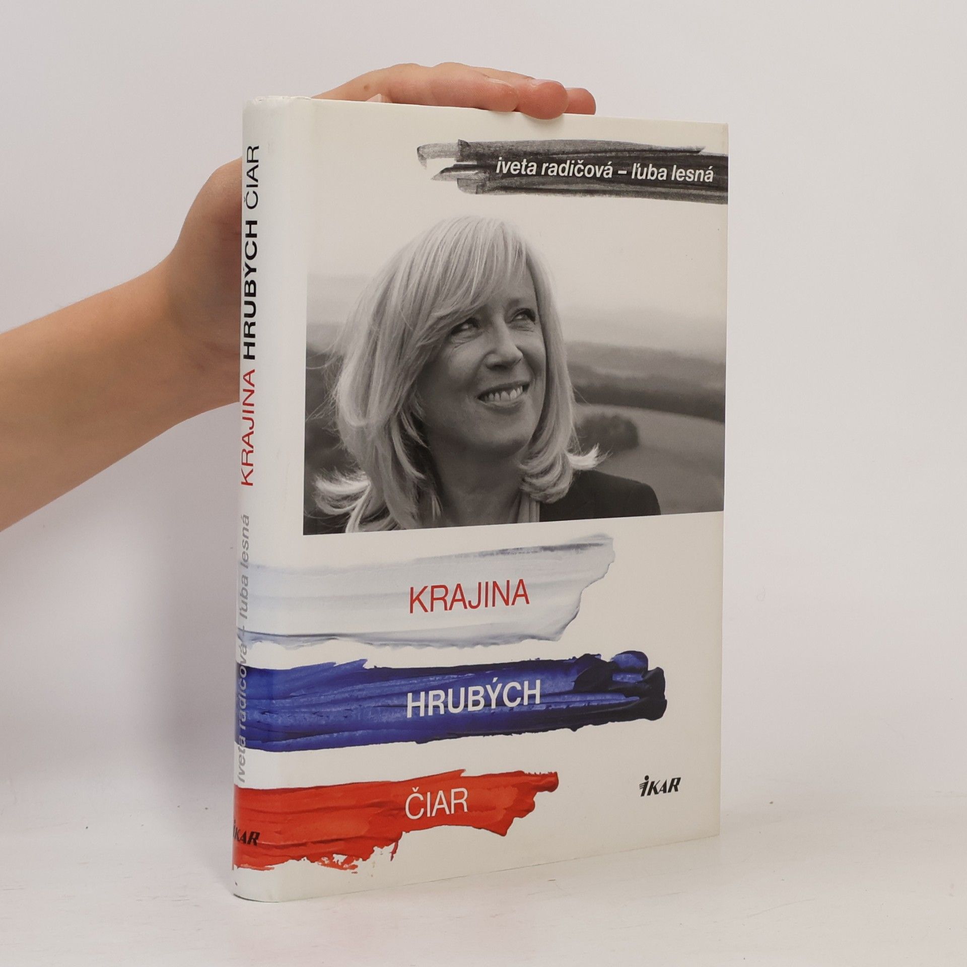 Iveta Radičová Krajina hrubých čiar