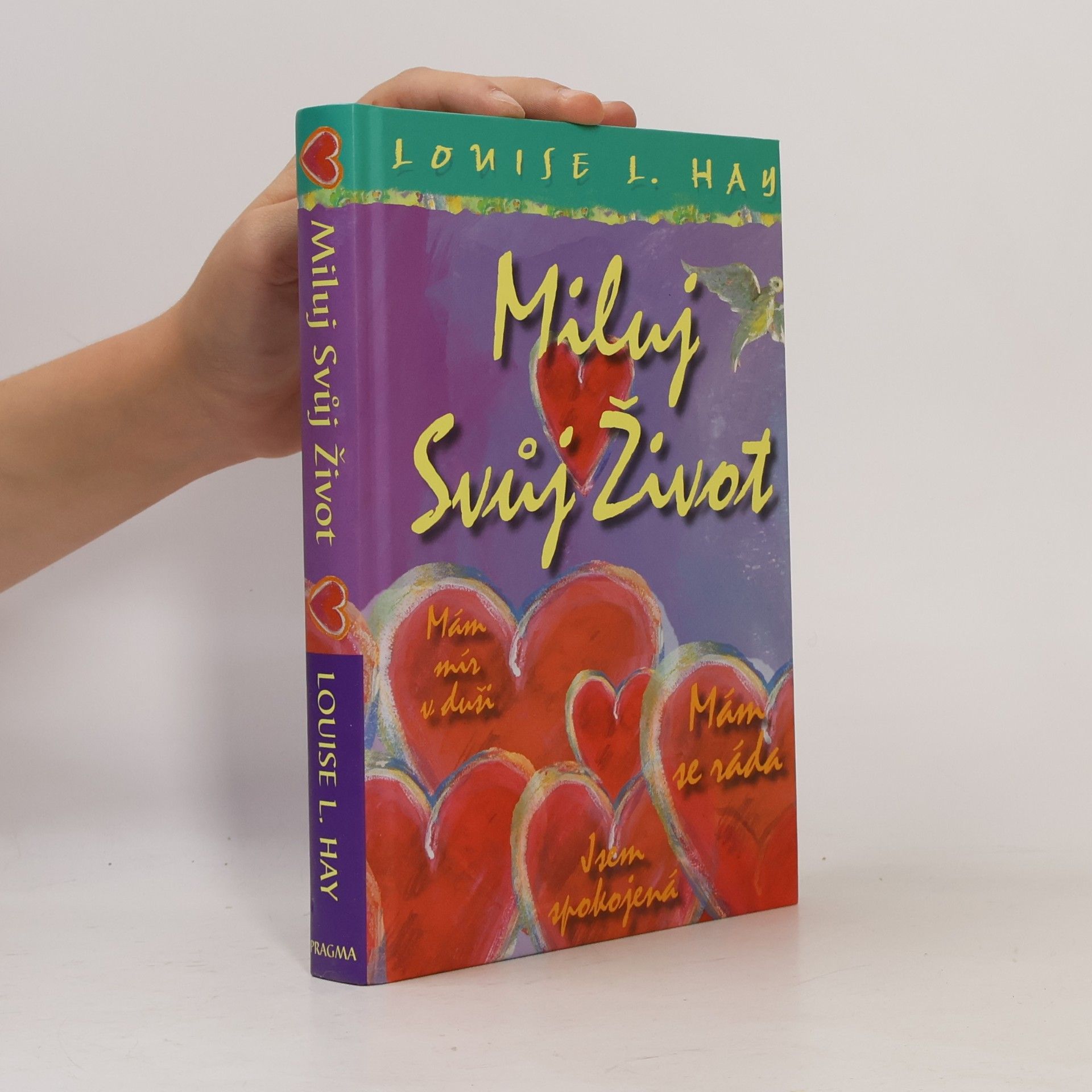 Louise Lynn Hay Miluj svůj život