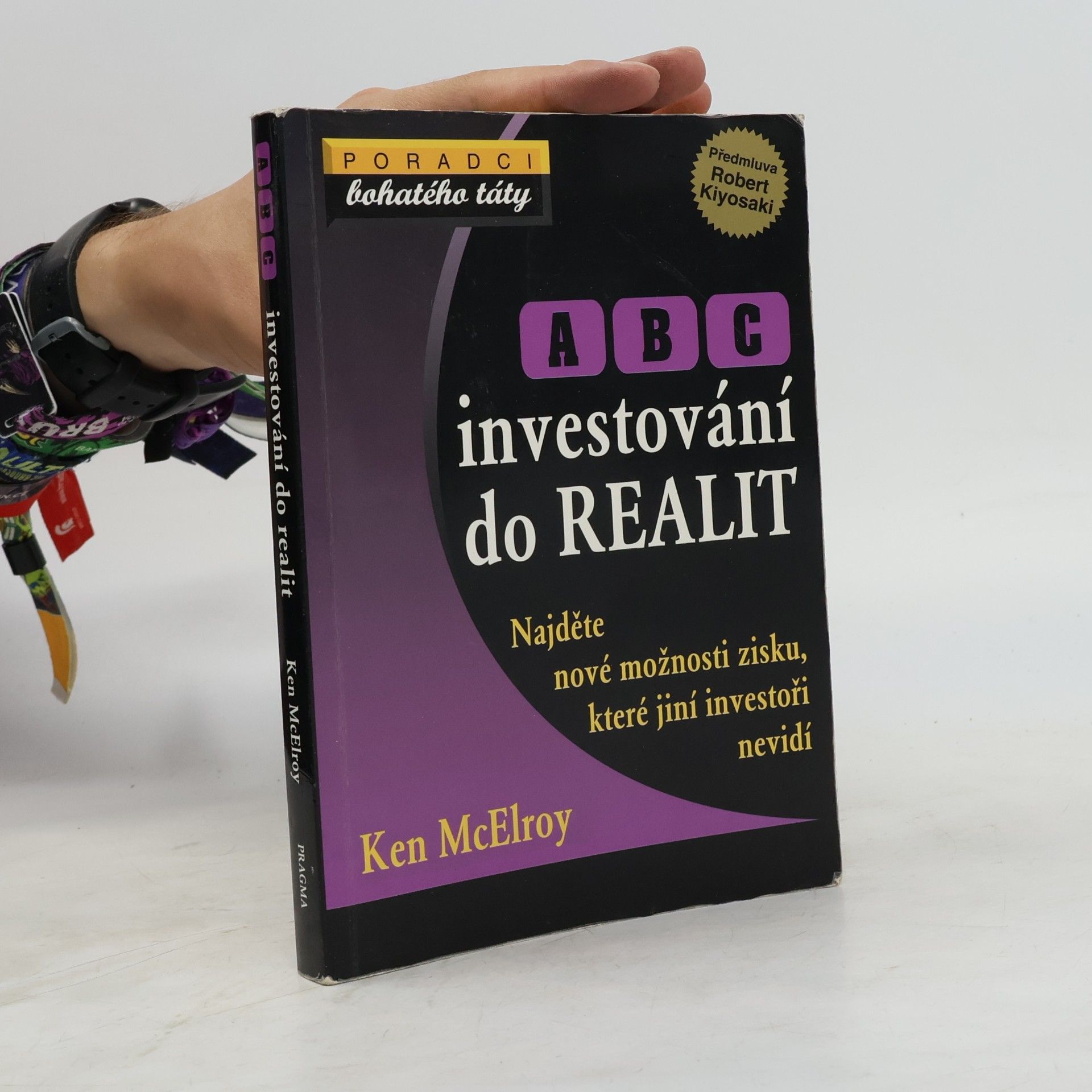 Ken McElroy ABC investování do realit: Najděte nové možnosti zisku, které jiní investoři nevidí