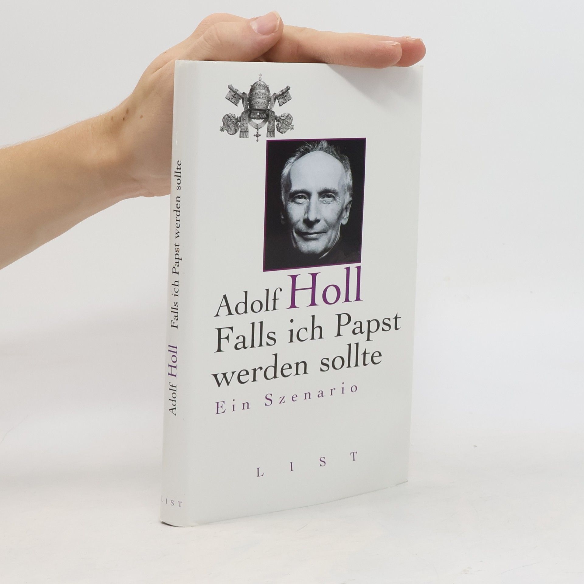 Adolf Holl Falls ich Papst werden sollte