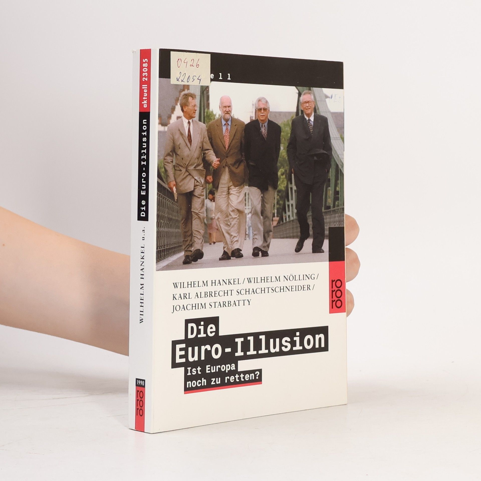 Wilhelm Hankel Die Euro-Illusion