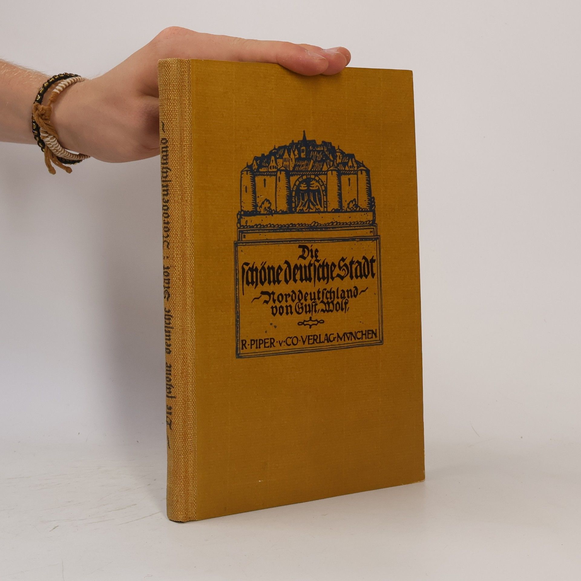 Gustav Wolf Die schöne deutsche Stadt
