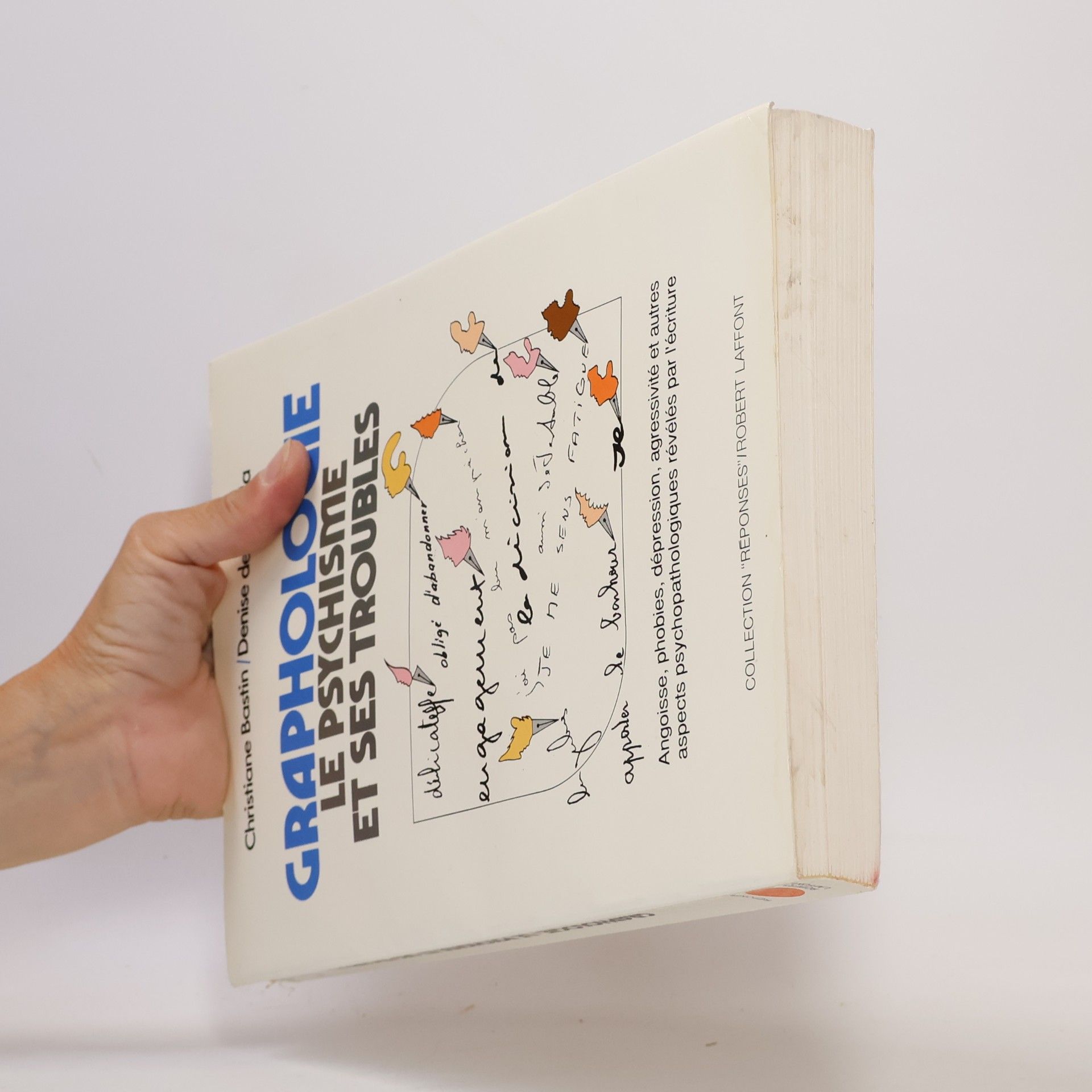 Christiane Bastin Réponses: Graphologie le psychisme et ses troubles