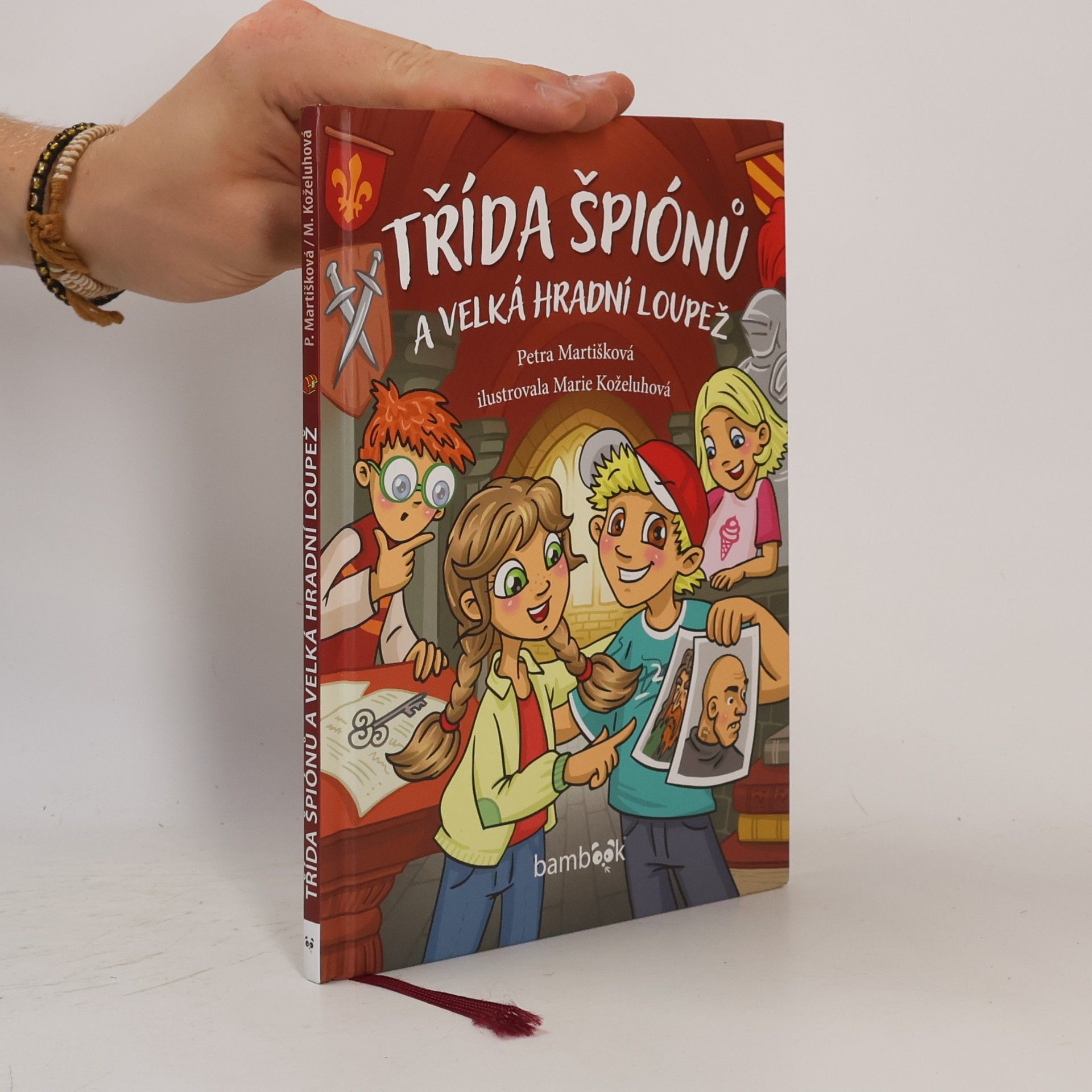 Petra Martišková Třída špiónů a velká hradní loupež