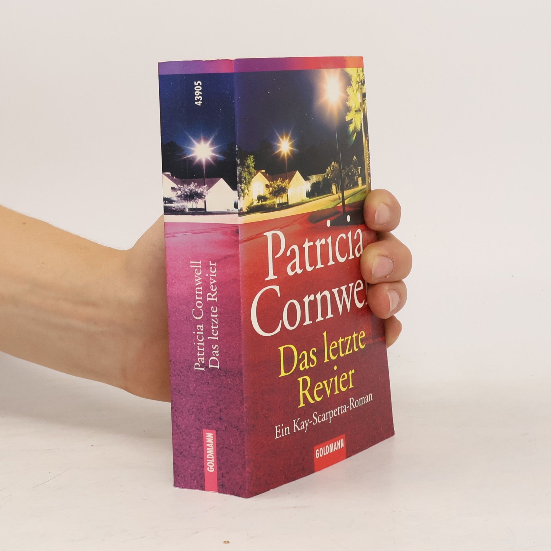 Patricia Cornwell Das letzte Revier. Ein Kay-Scarpetta-Roman