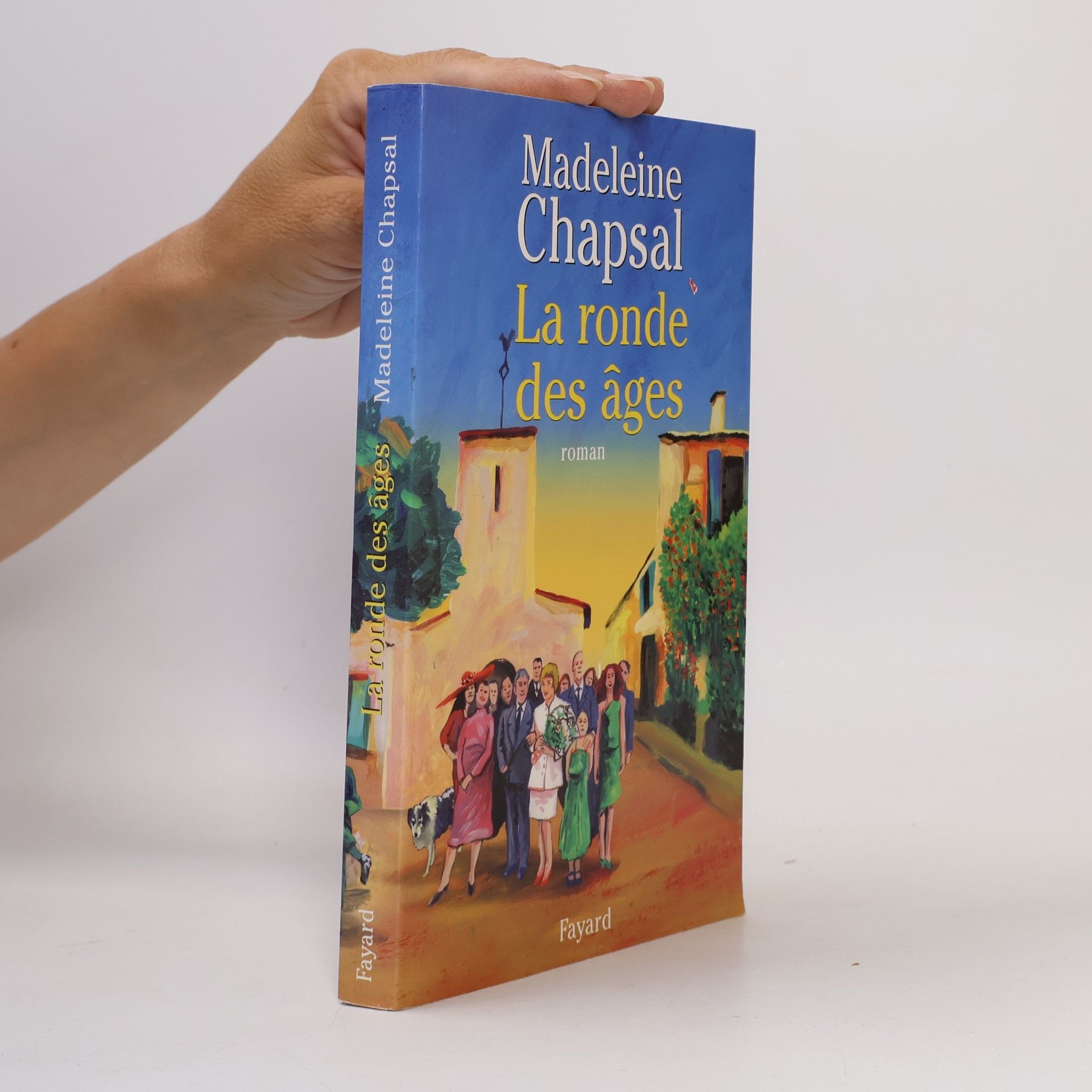 Madeleine Chapsal La ronde des âges