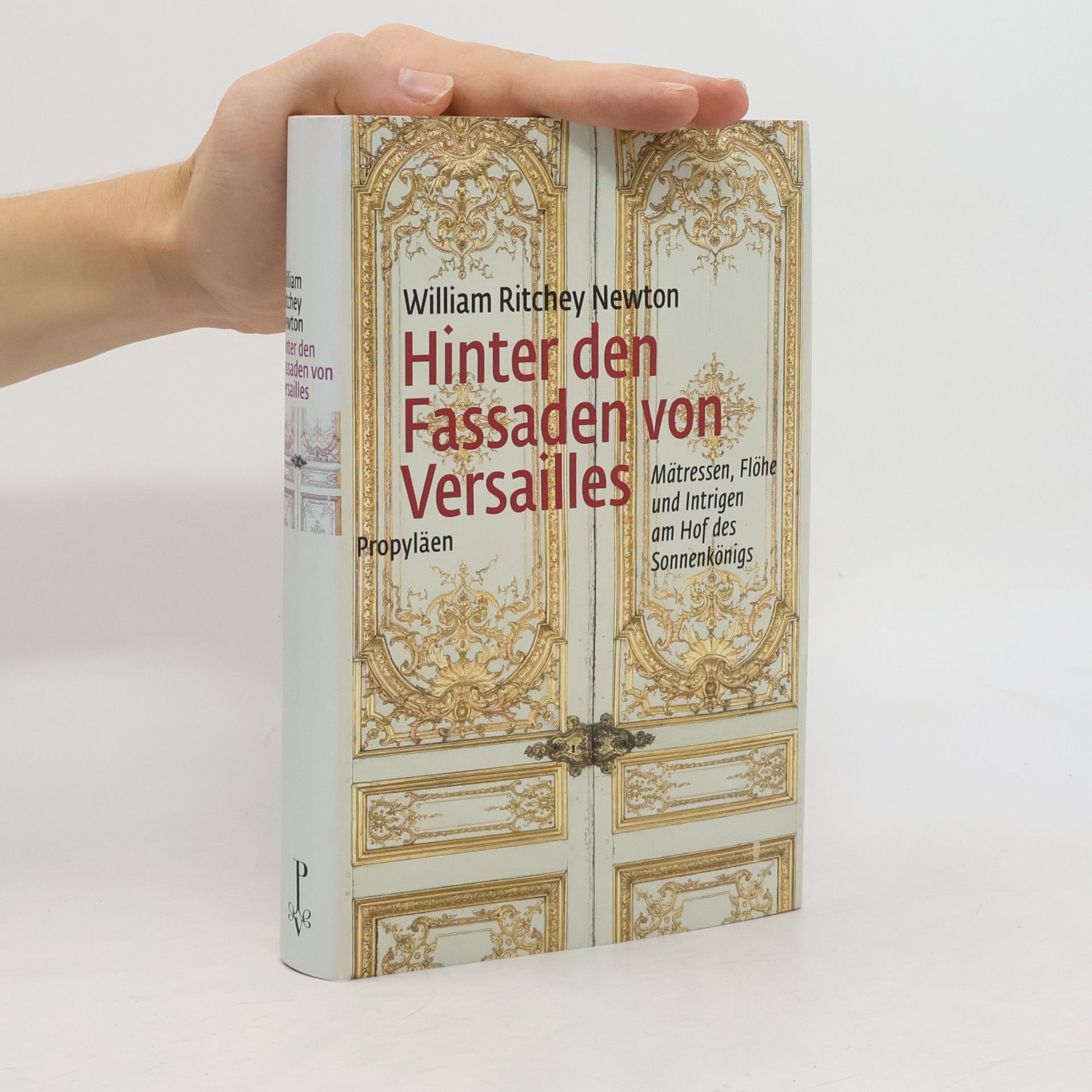 William Ritchey Newton Hinter den Fassaden von Versailles