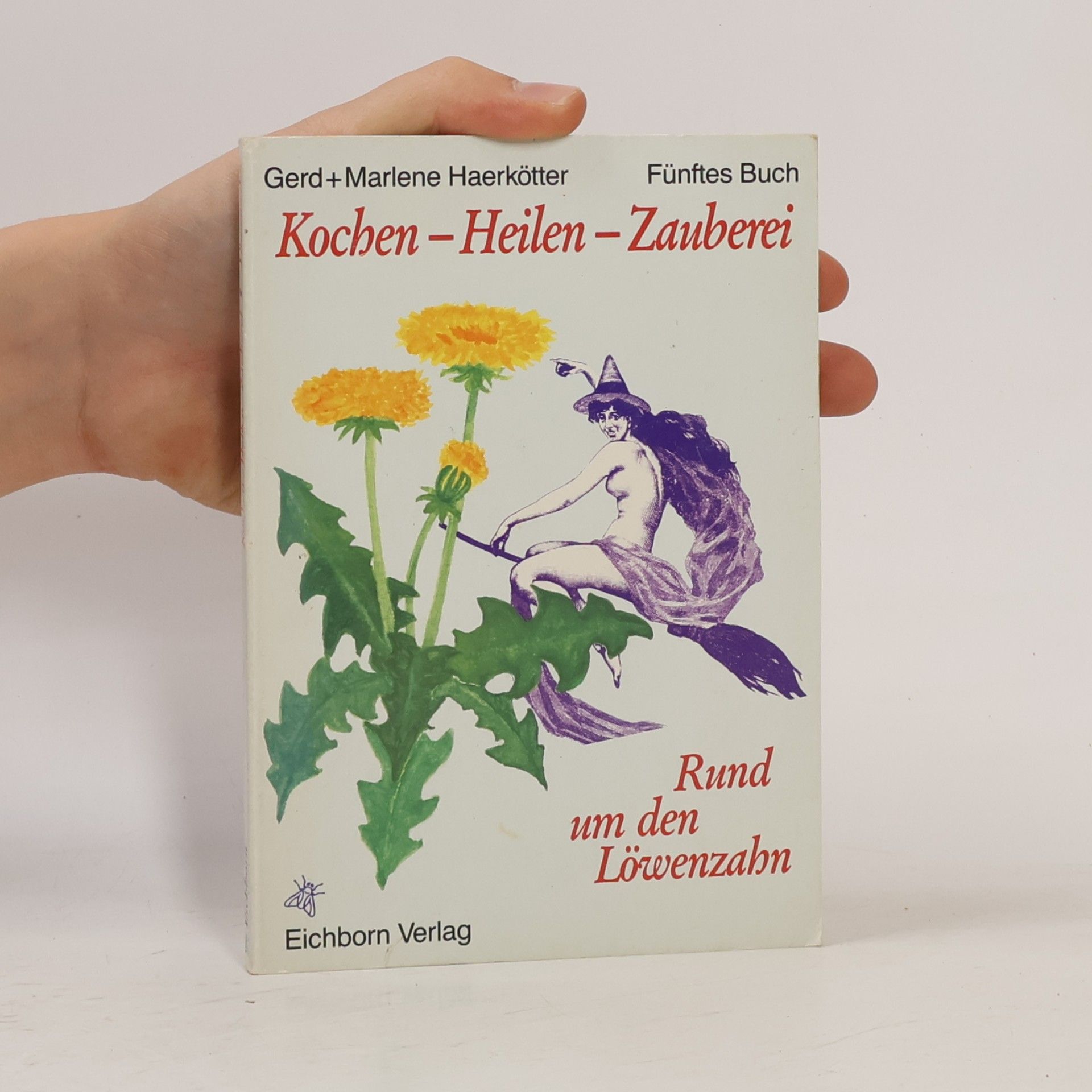 Marlene Haerkötter Rund um den Löwenzahn